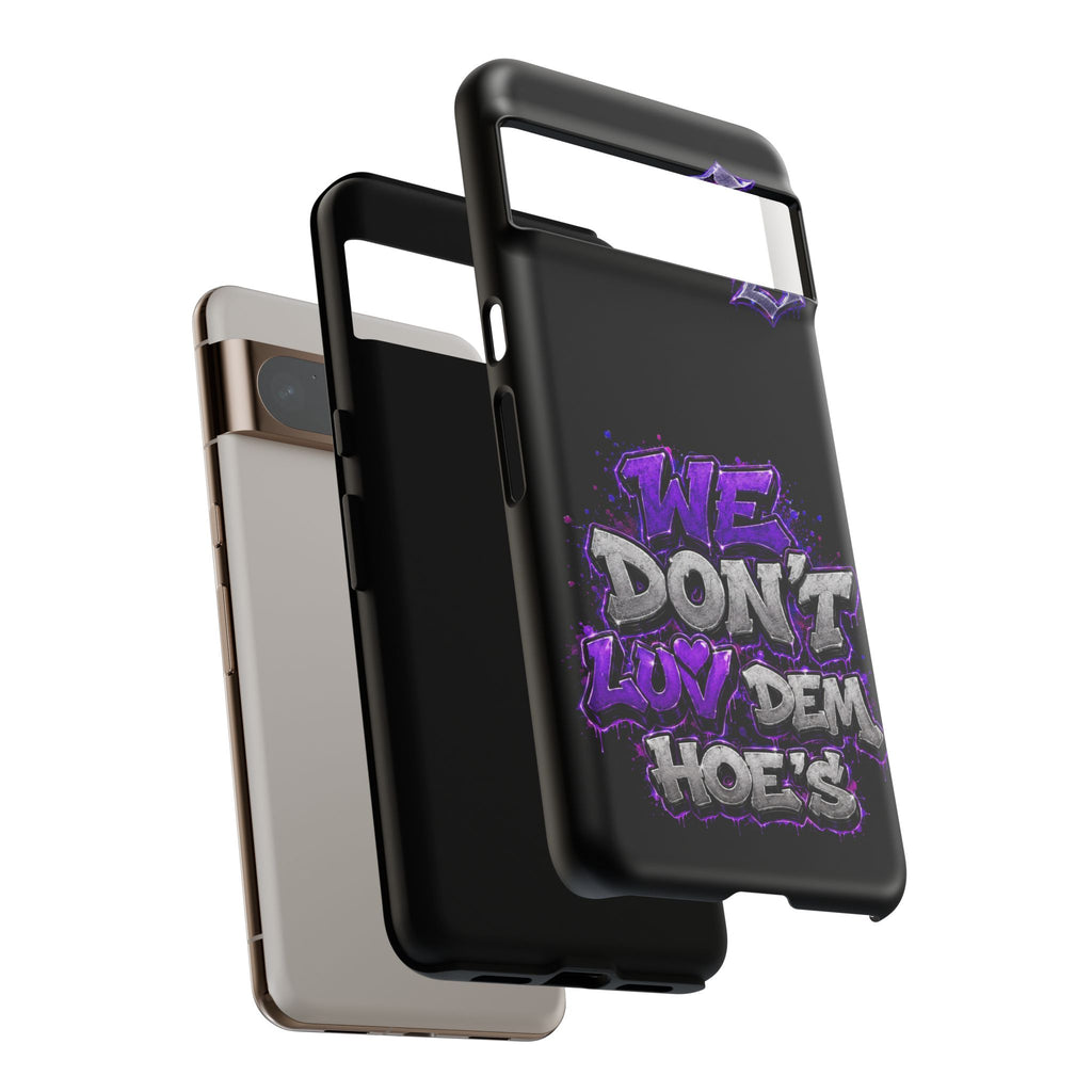 SCUMMIEBEARZ We Don't Luv Dem Hoes💜 Tough Cases