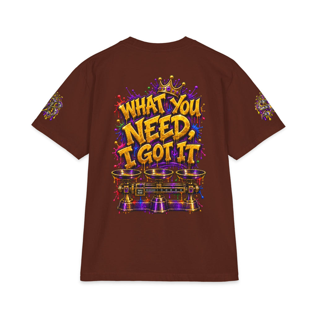 What You Need I Got It | SCUMMIEBEARZ™ Shaka Wear Heavyweight Tee