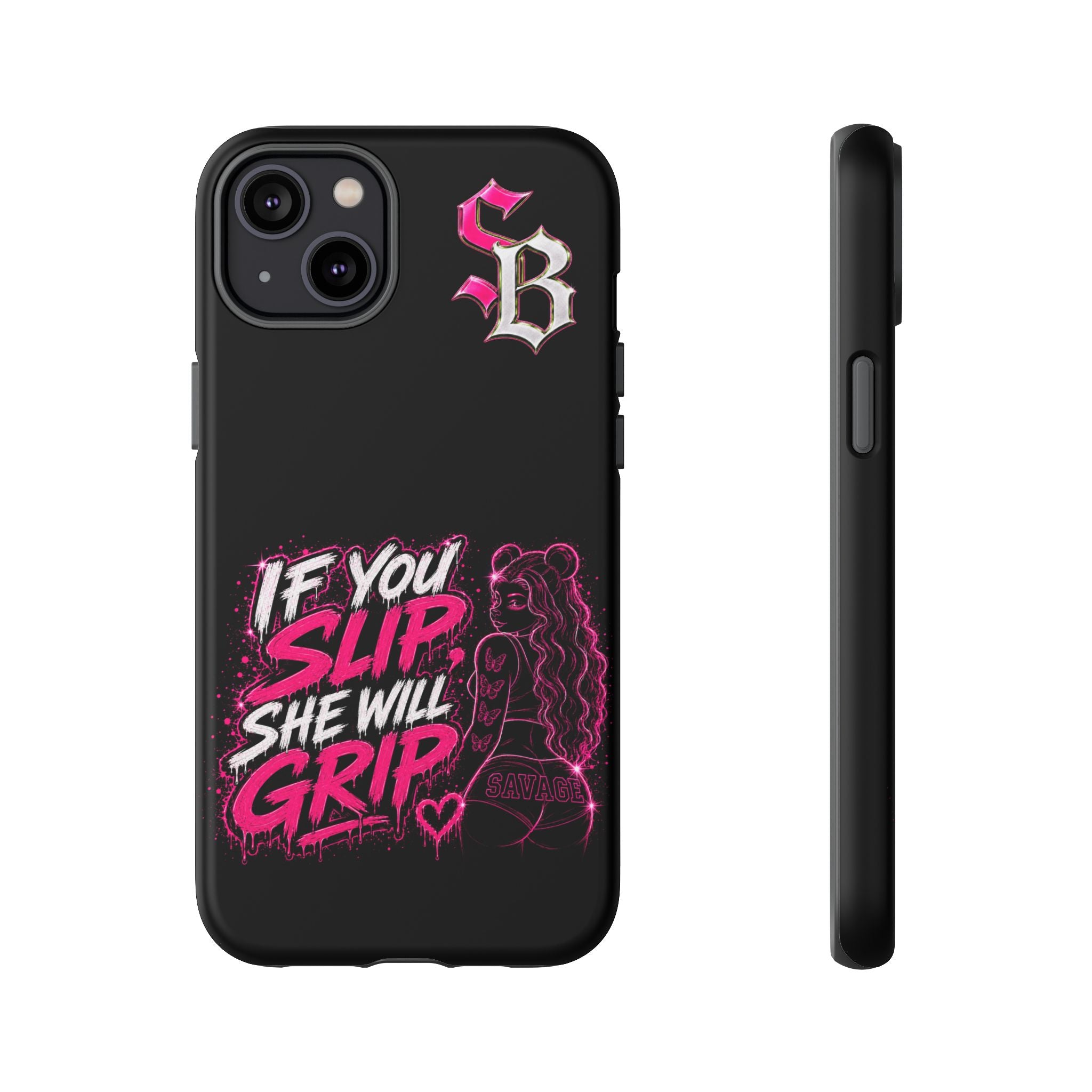 SCUMMIEBEARZ If You Slip She Will Grip🩷 Tough Cases