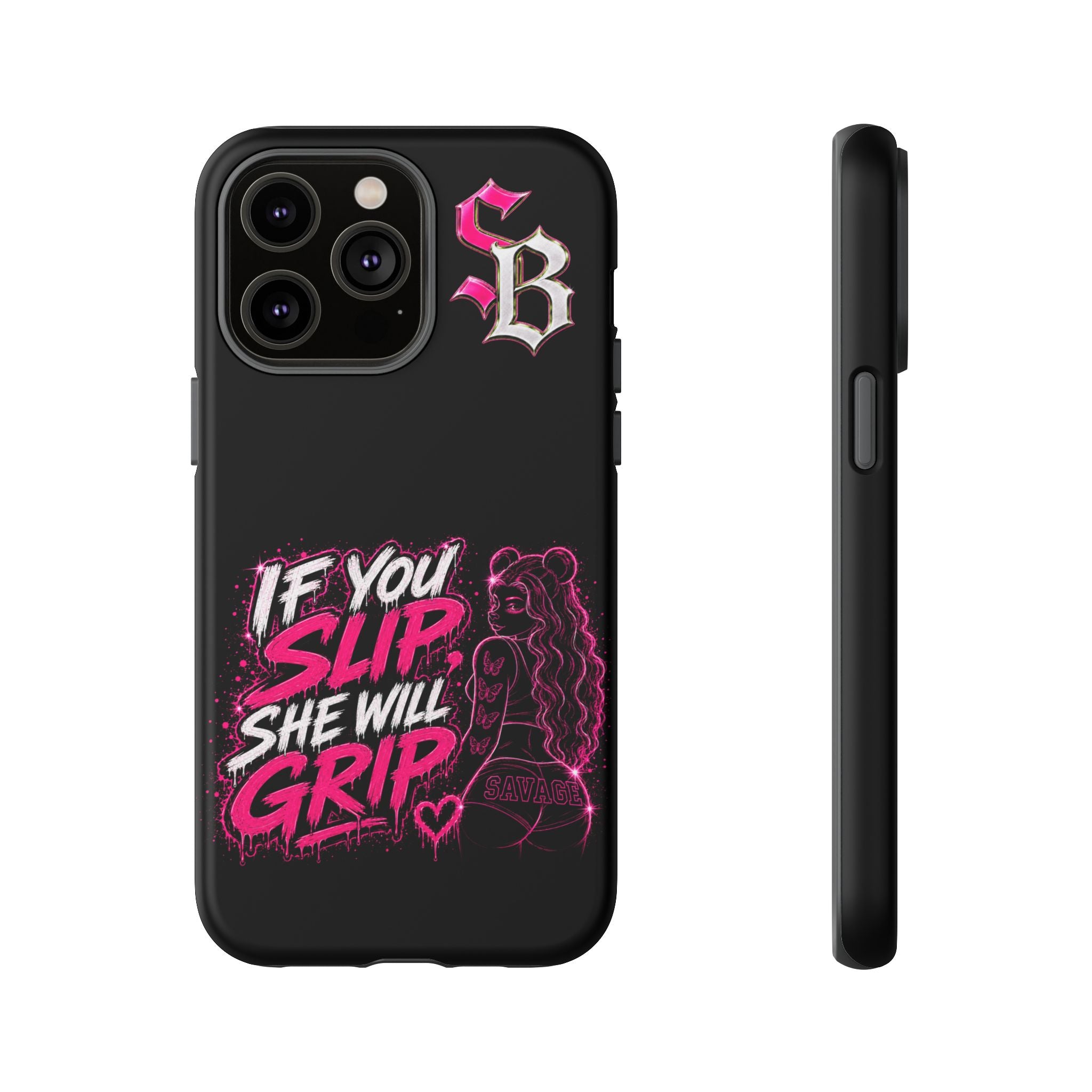 SCUMMIEBEARZ If You Slip She Will Grip🩷 Tough Cases