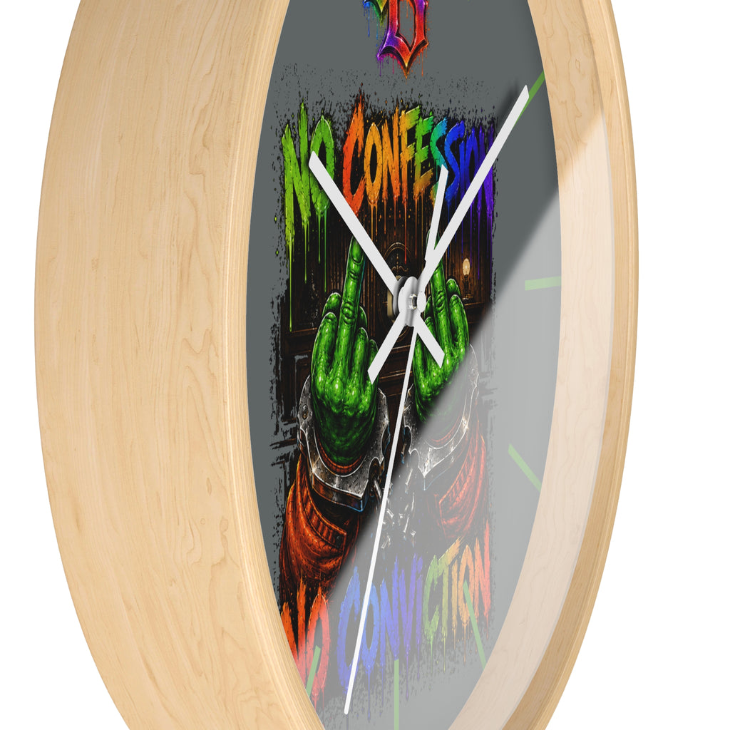 Wall Clock-No Confession No Conviction-SCUMMIEBEARZ™️
