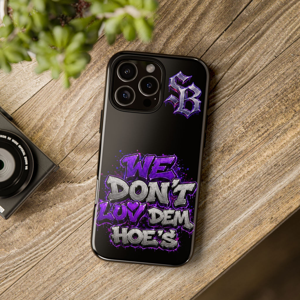 SCUMMIEBEARZ We Don't Luv Dem Hoes💜 Tough Cases