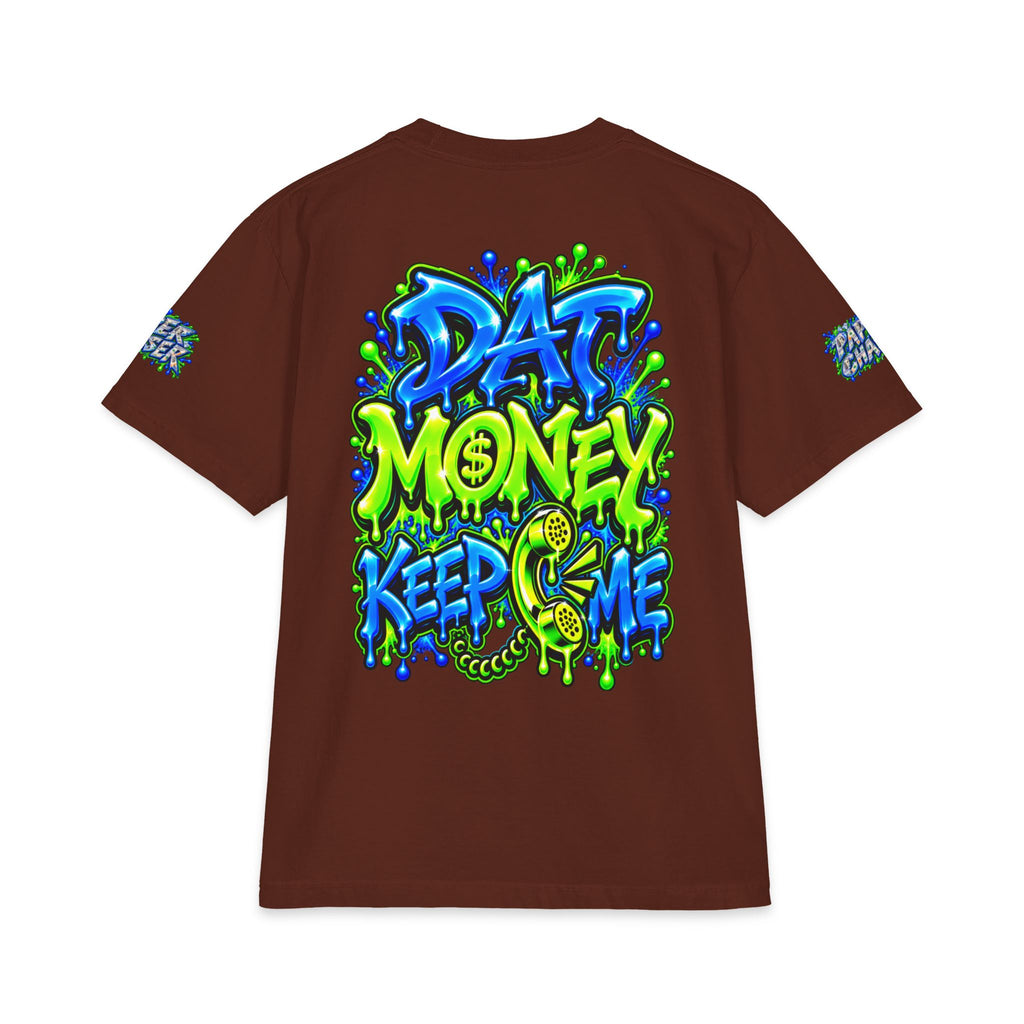 Dat Money Keep Calling Me | SCUMMIEBEARZ™ Shaka Wear Heavyweight Tee