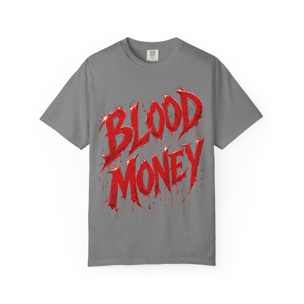 Unisex Garment-Dyed T-shirt-BLOOD MONEY\GLOCK\GANG GANG-SCUMMIEBEARZ™