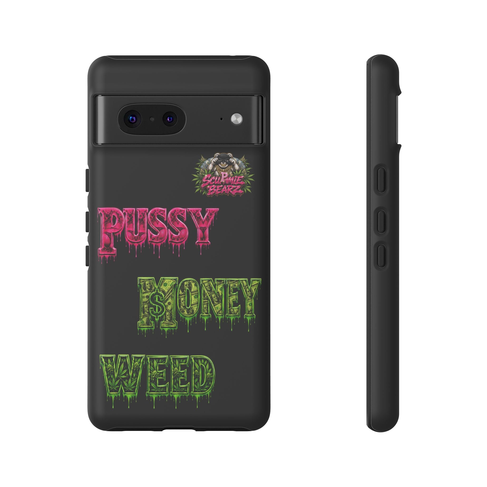 SCUMMIEBEARZ P.M.W. (P***Y Money Weed) Tough Cases