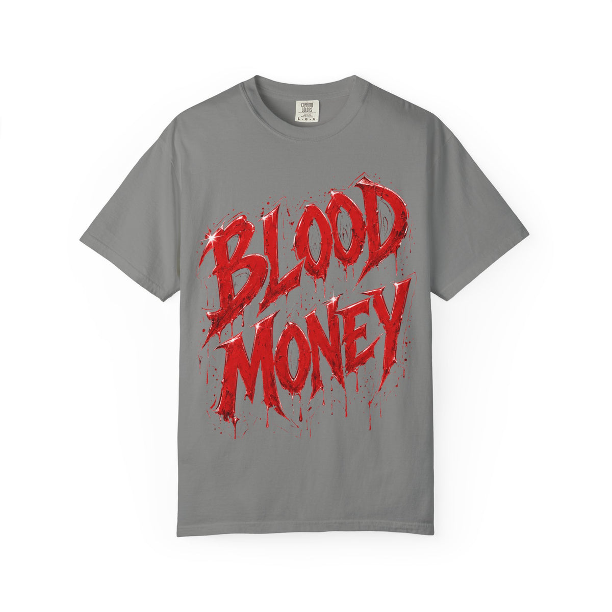 Unisex Garment-Dyed T-shirt-BLOOD MONEY\GLOCK\GANG GANG-SCUMMIEBEARZ™