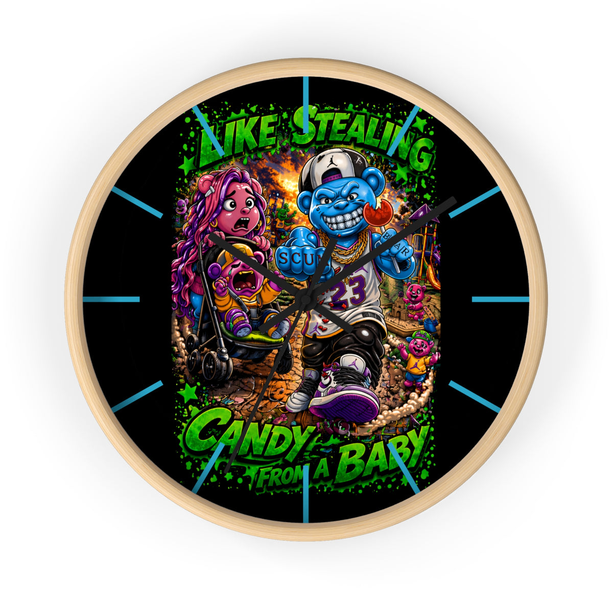 Wall Clock-Stealing candy from a baby-SCUMMIEBEARZ™️
