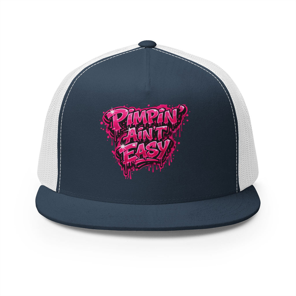 5 Panel Trucker Cap-PINK PIMPIN AINT EASY -SCUMMIEBEARZ™