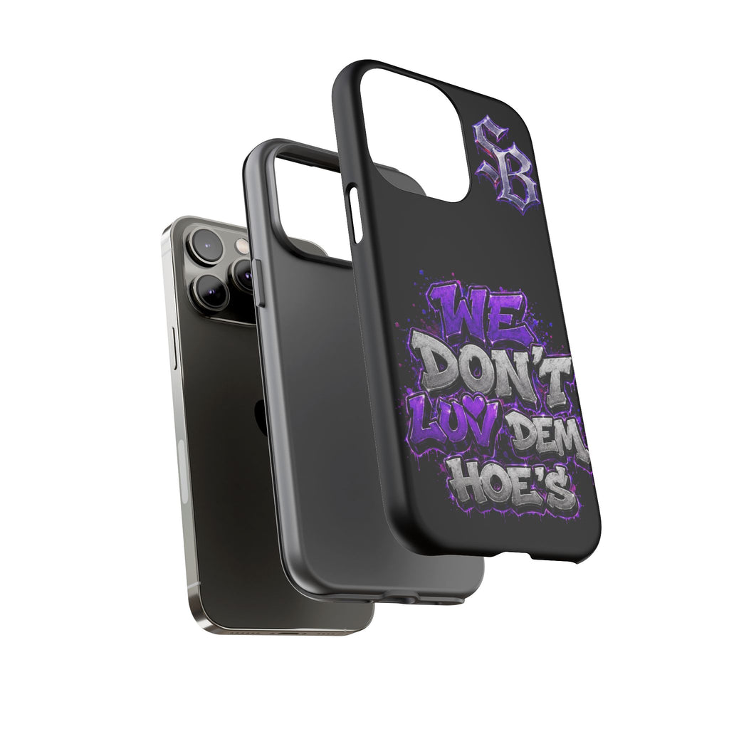 SCUMMIEBEARZ We Don't Luv Dem Hoes💜 Tough Cases