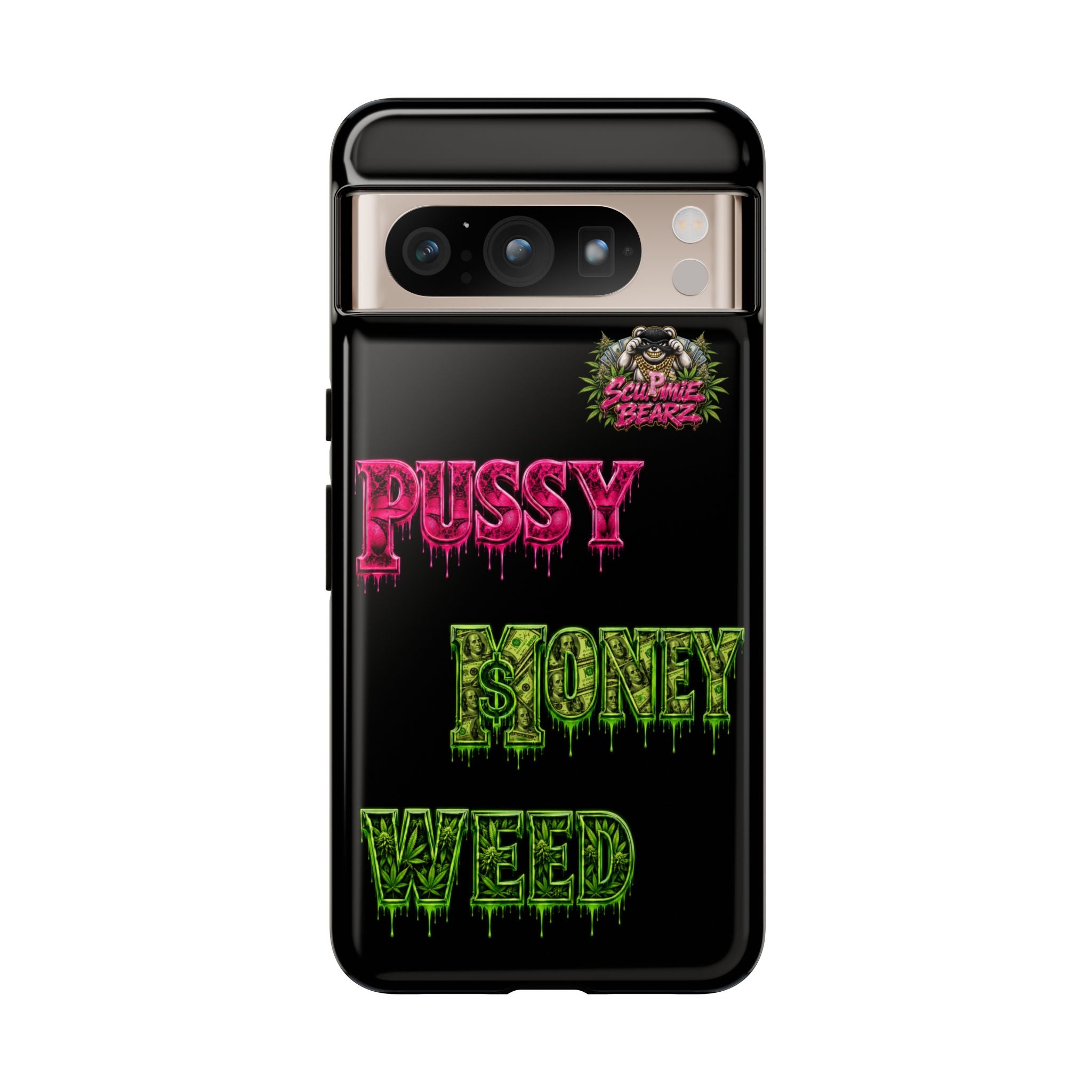 SCUMMIEBEARZ P.M.W. (P***Y Money Weed) Tough Cases