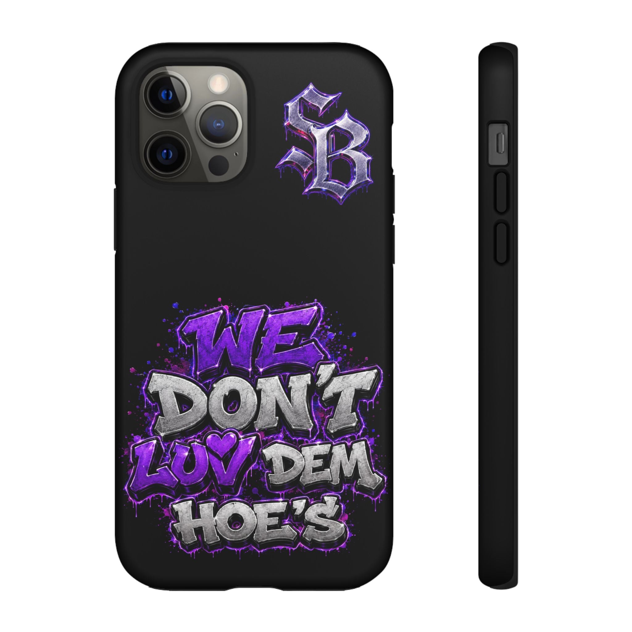 SCUMMIEBEARZ We Don't Luv Dem Hoes💜 Tough Cases
