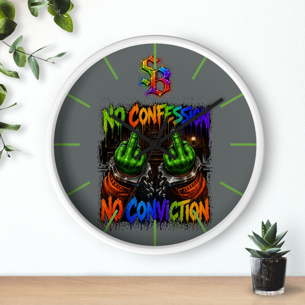 Wall Clock-No Confession No Conviction-SCUMMIEBEARZ™️