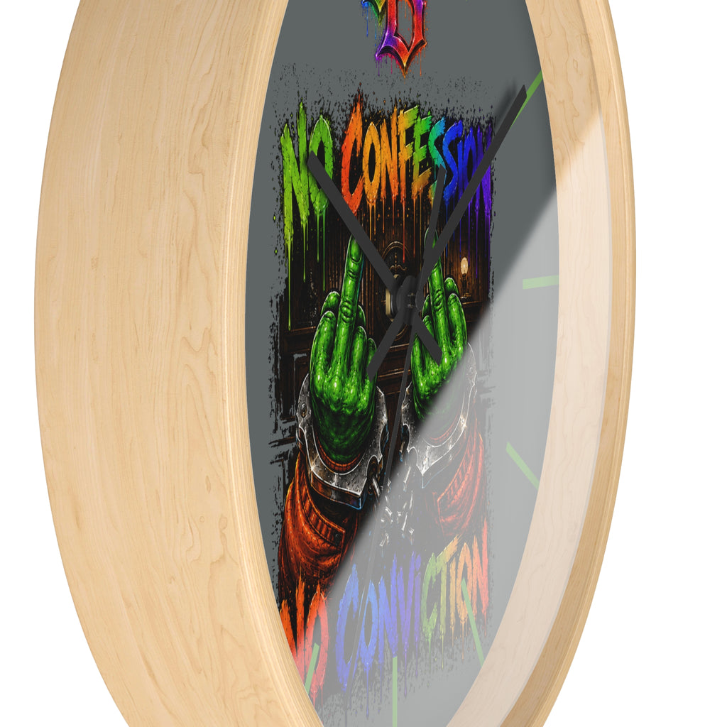 Wall Clock-No Confession No Conviction-SCUMMIEBEARZ™️