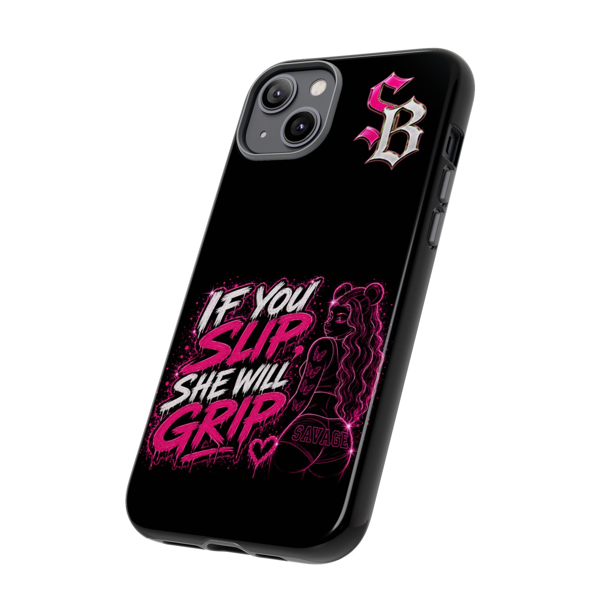 SCUMMIEBEARZ If You Slip She Will Grip🩷 Tough Cases