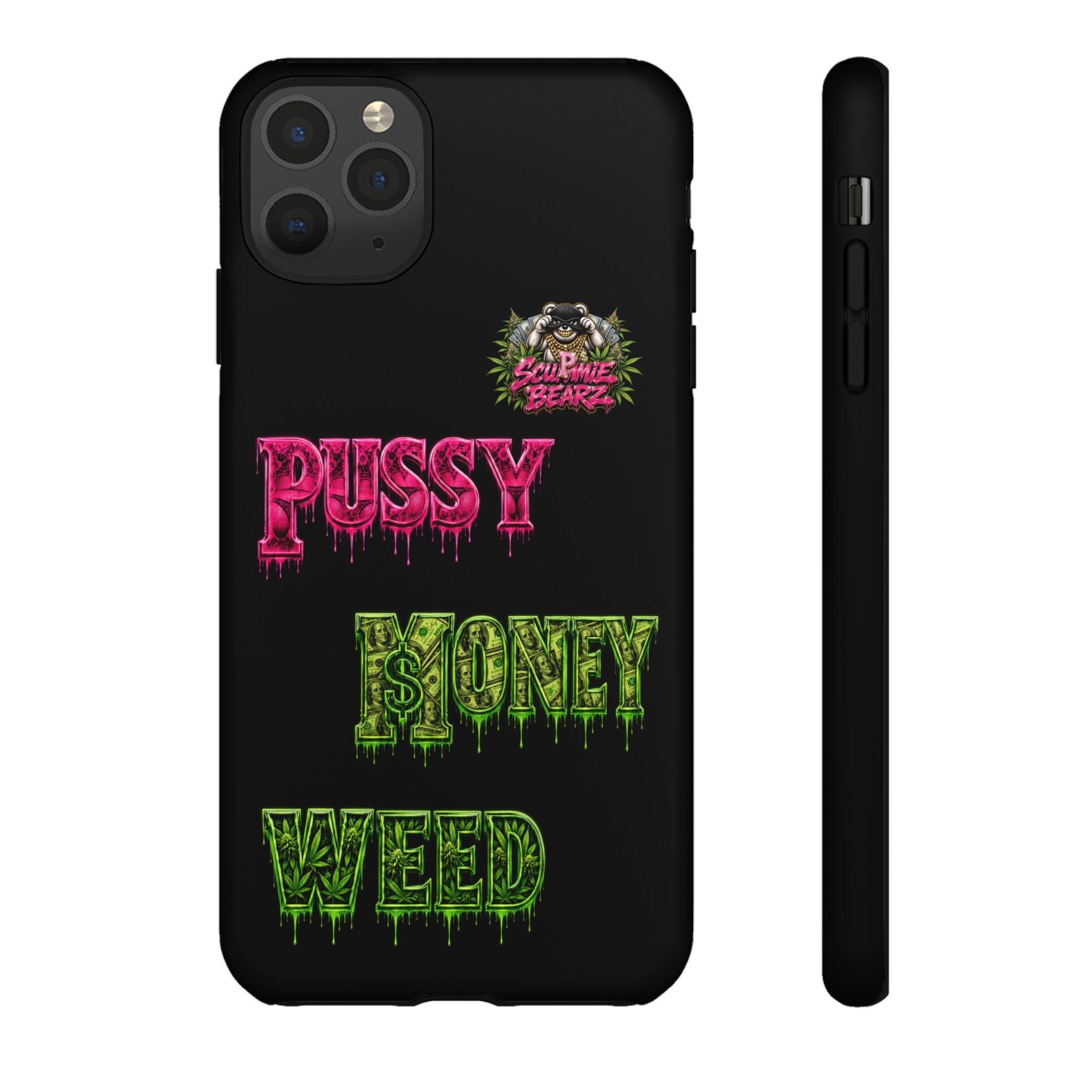 SCUMMIEBEARZ P.M.W. (P***Y Money Weed) Tough Cases
