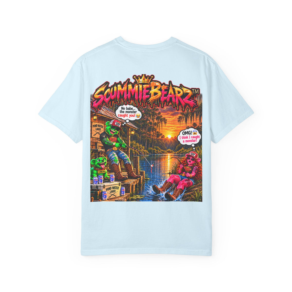 Unisex Garment-Dyed T-shirt-BABE I THINK I GOT A MONSTER-SCUMMIEBEARZ™️