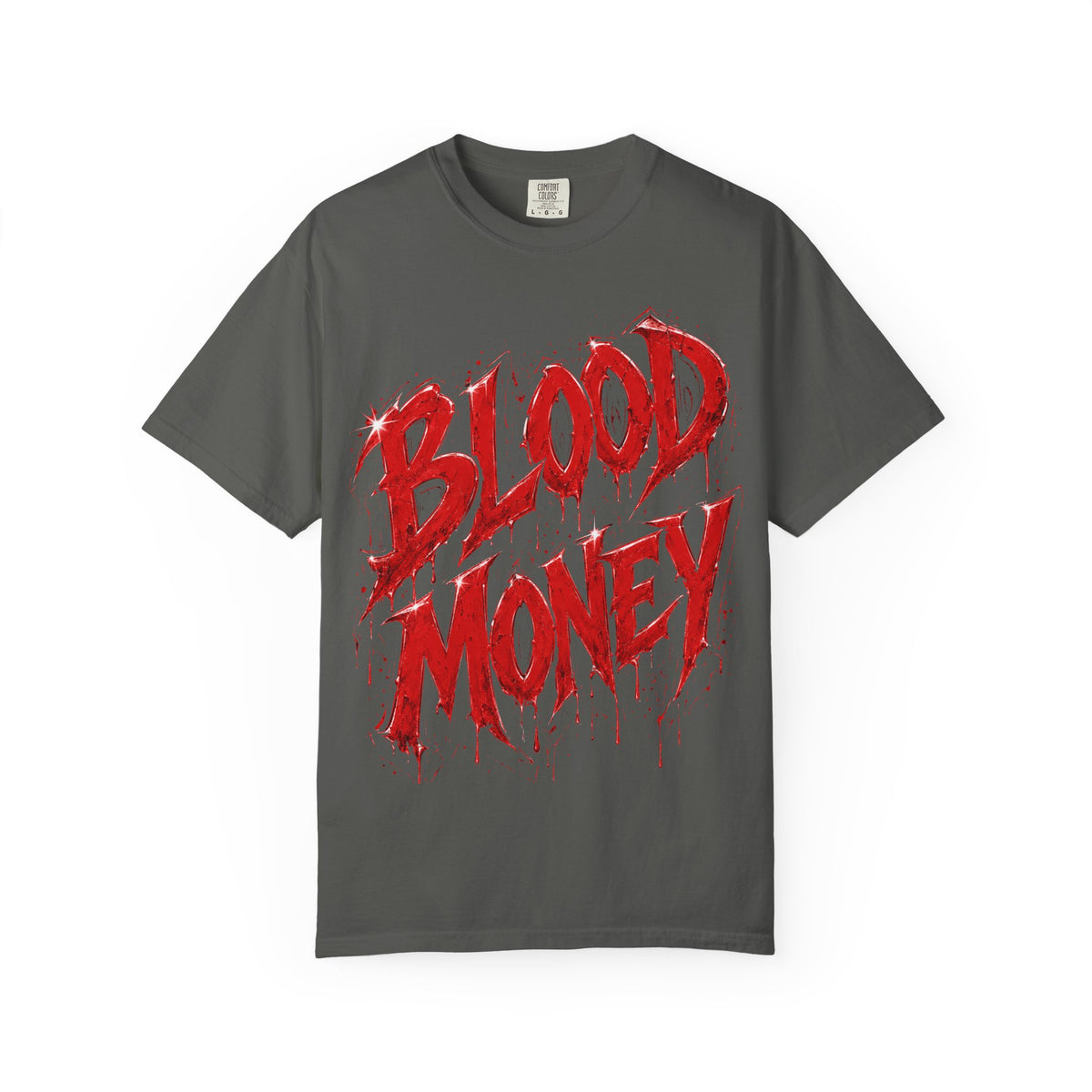 Unisex Garment-Dyed T-shirt-BLOOD MONEY\GLOCK\GANG GANG-SCUMMIEBEARZ™