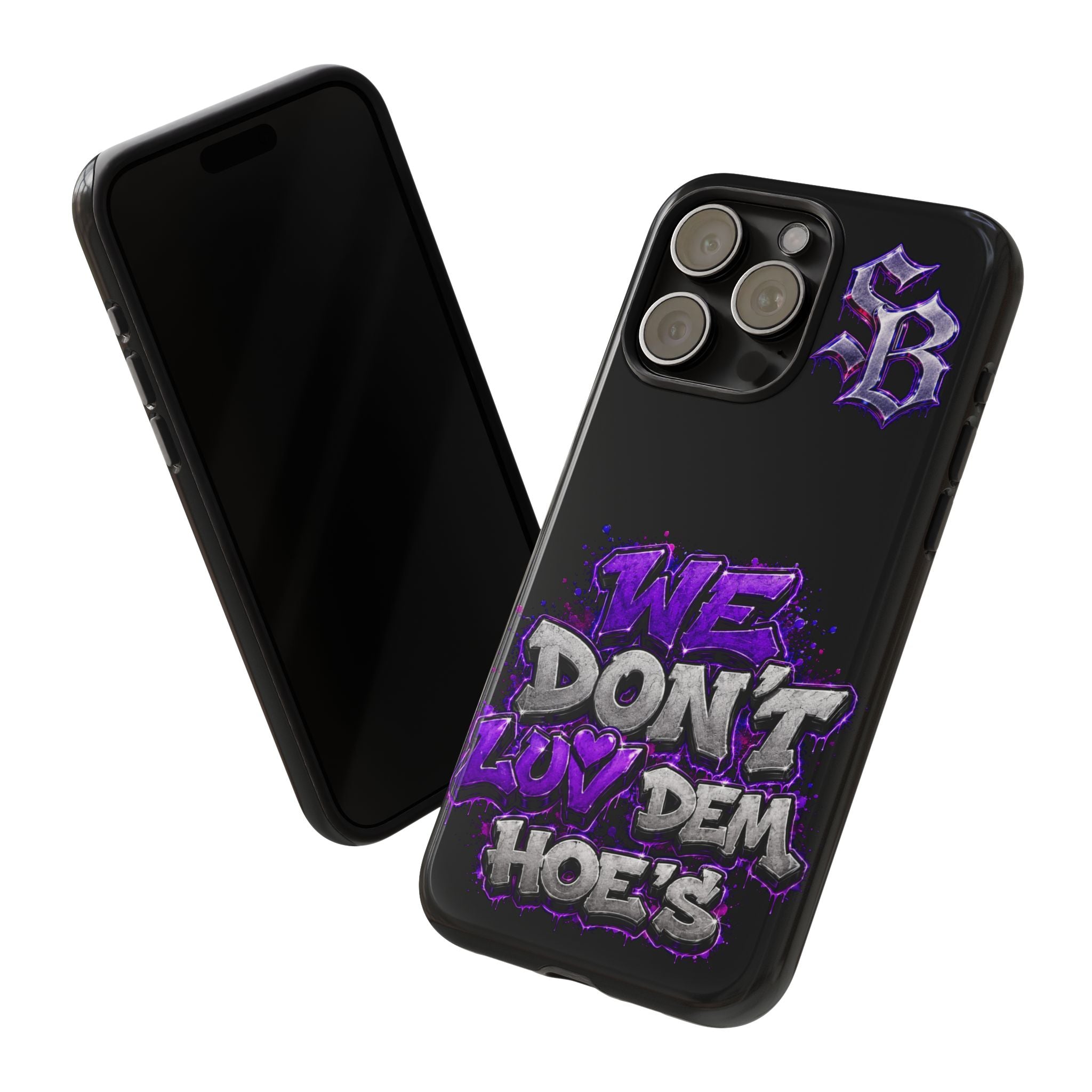 SCUMMIEBEARZ We Don't Luv Dem Hoes💜 Tough Cases