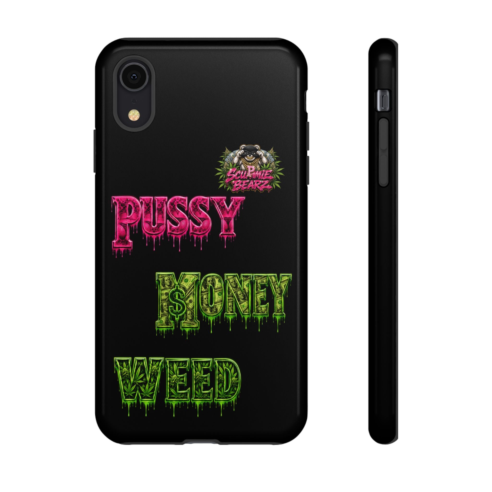 SCUMMIEBEARZ P.M.W. (P***Y Money Weed) Tough Cases