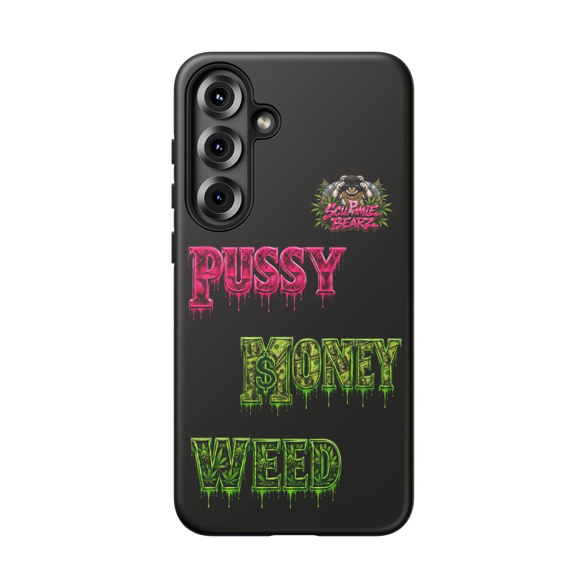 SCUMMIEBEARZ P.M.W. (P***Y Money Weed) Tough Cases