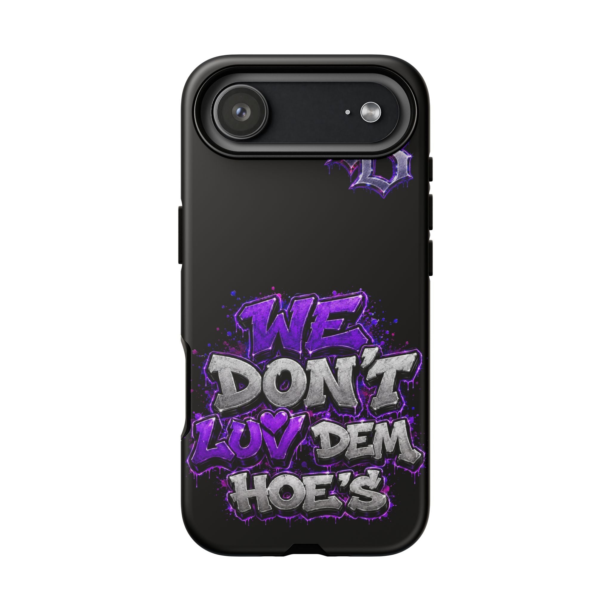 SCUMMIEBEARZ We Don't Luv Dem Hoes💜 Tough Cases