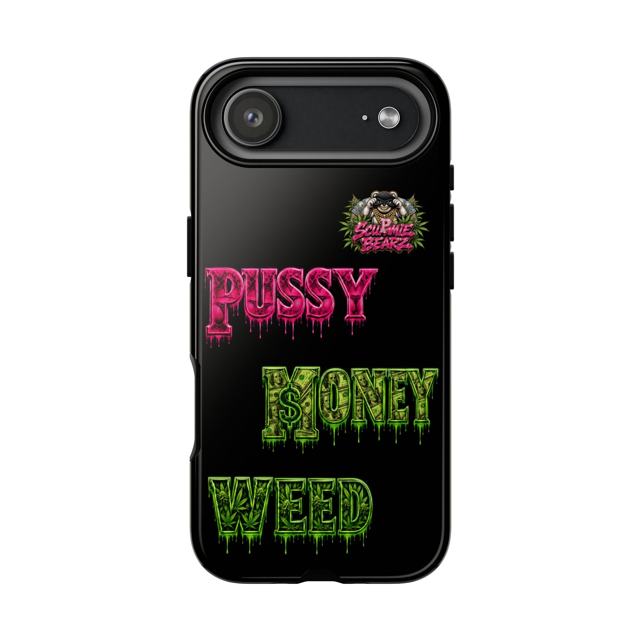SCUMMIEBEARZ P.M.W. (P***Y Money Weed) Tough Cases