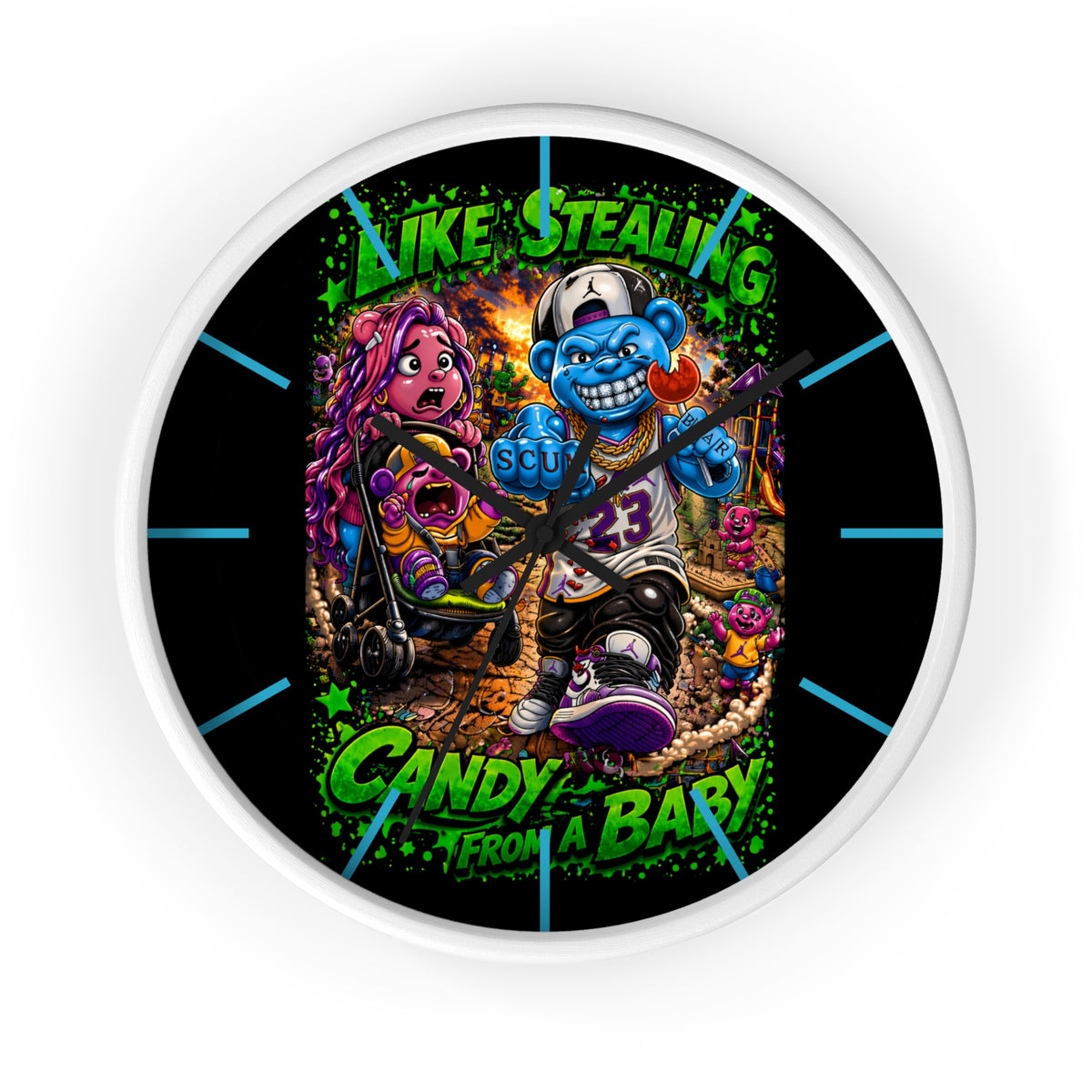 Wall Clock-Stealing candy from a baby-SCUMMIEBEARZ™️