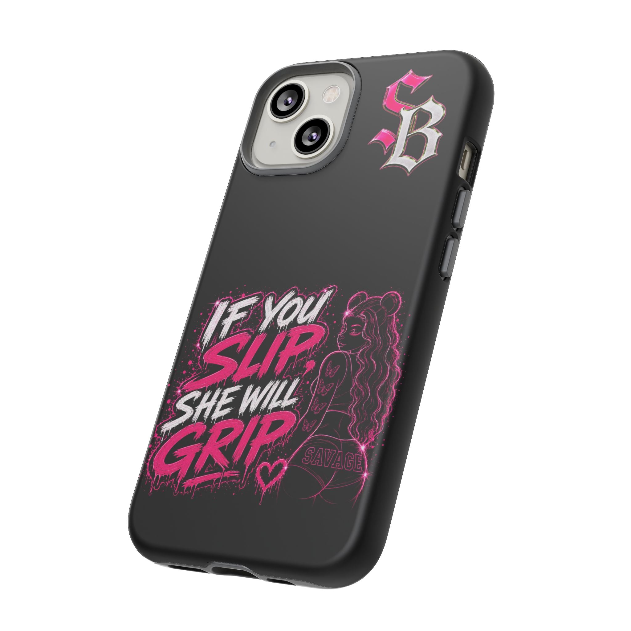 SCUMMIEBEARZ If You Slip She Will Grip🩷 Tough Cases
