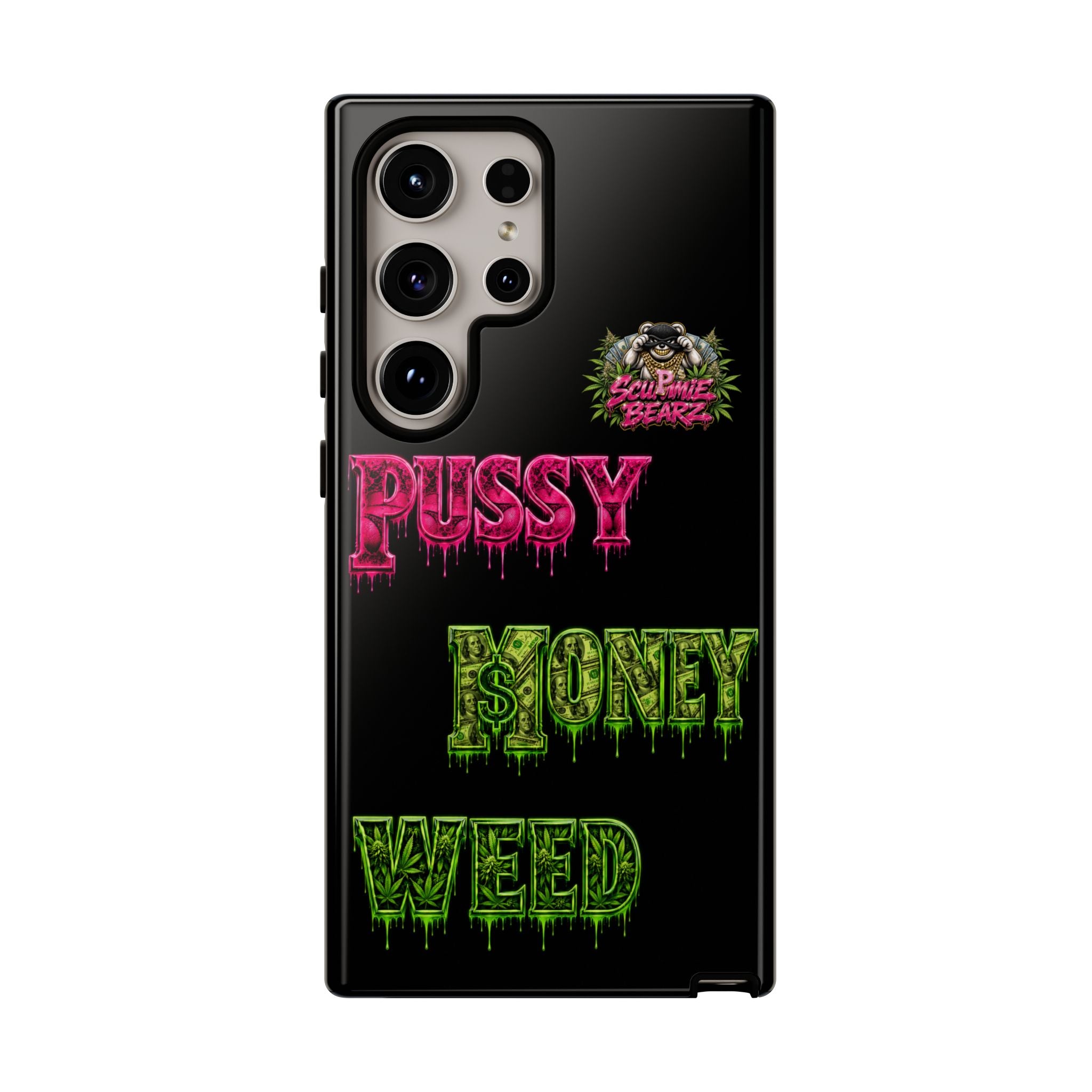 SCUMMIEBEARZ P.M.W. (P***Y Money Weed) Tough Cases