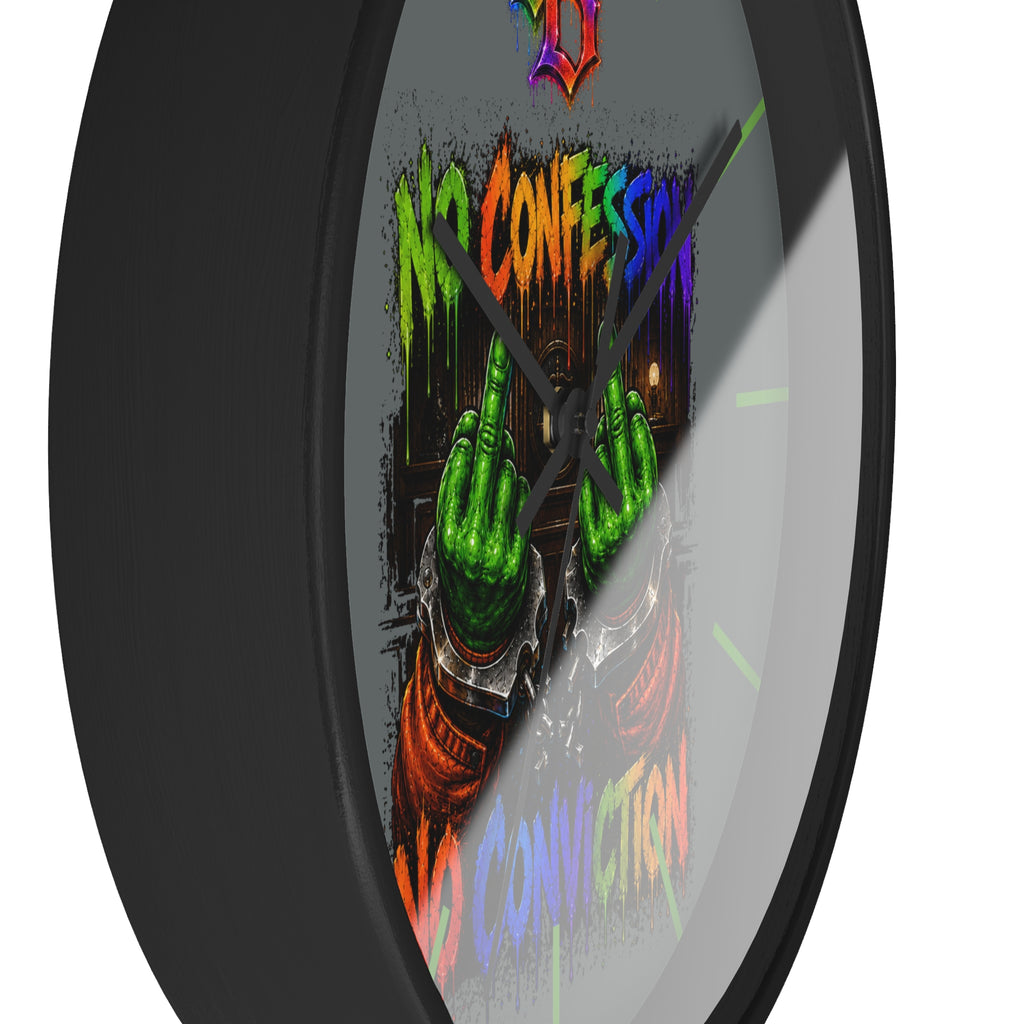Wall Clock-No Confession No Conviction-SCUMMIEBEARZ™️