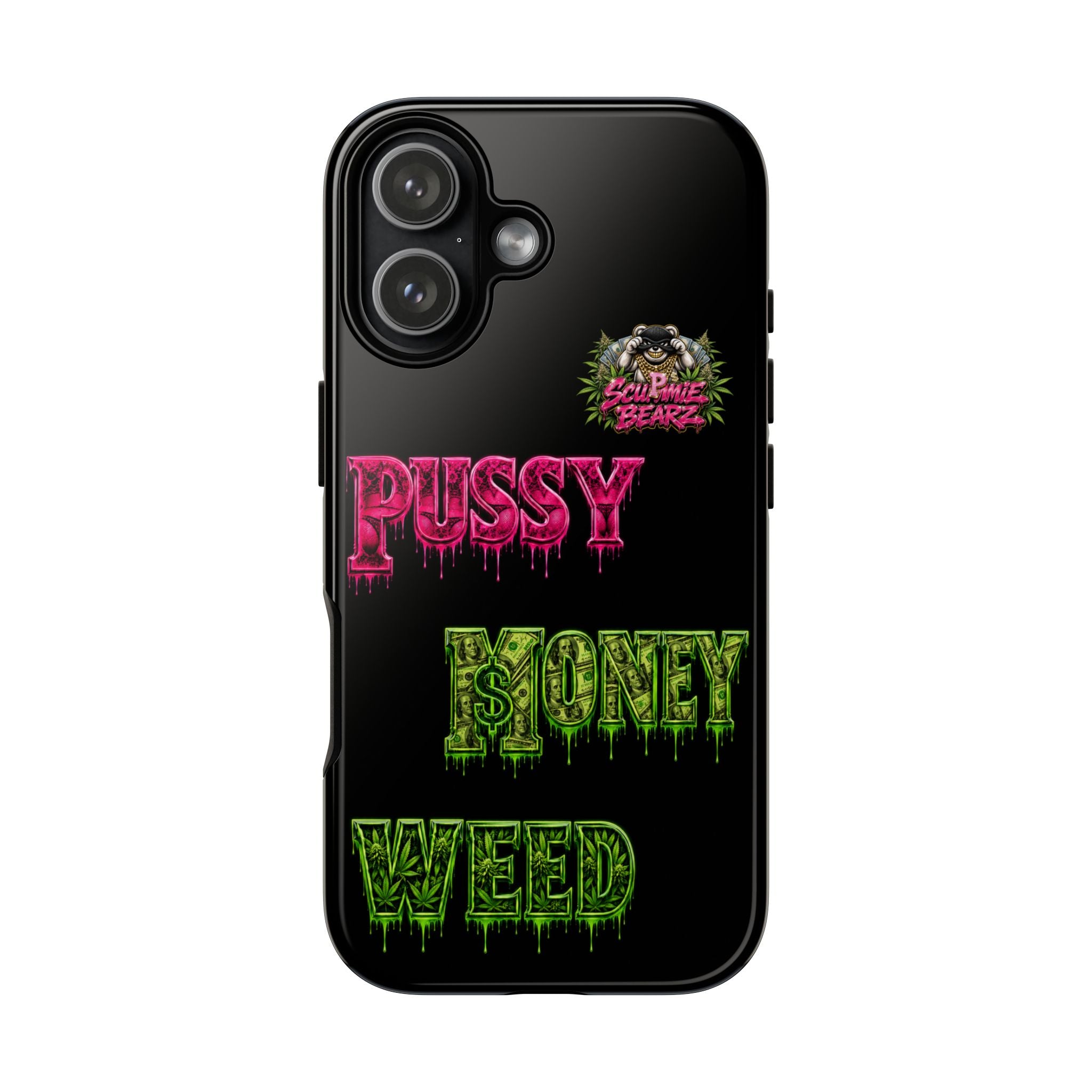 SCUMMIEBEARZ P.M.W. (P***Y Money Weed) Tough Cases