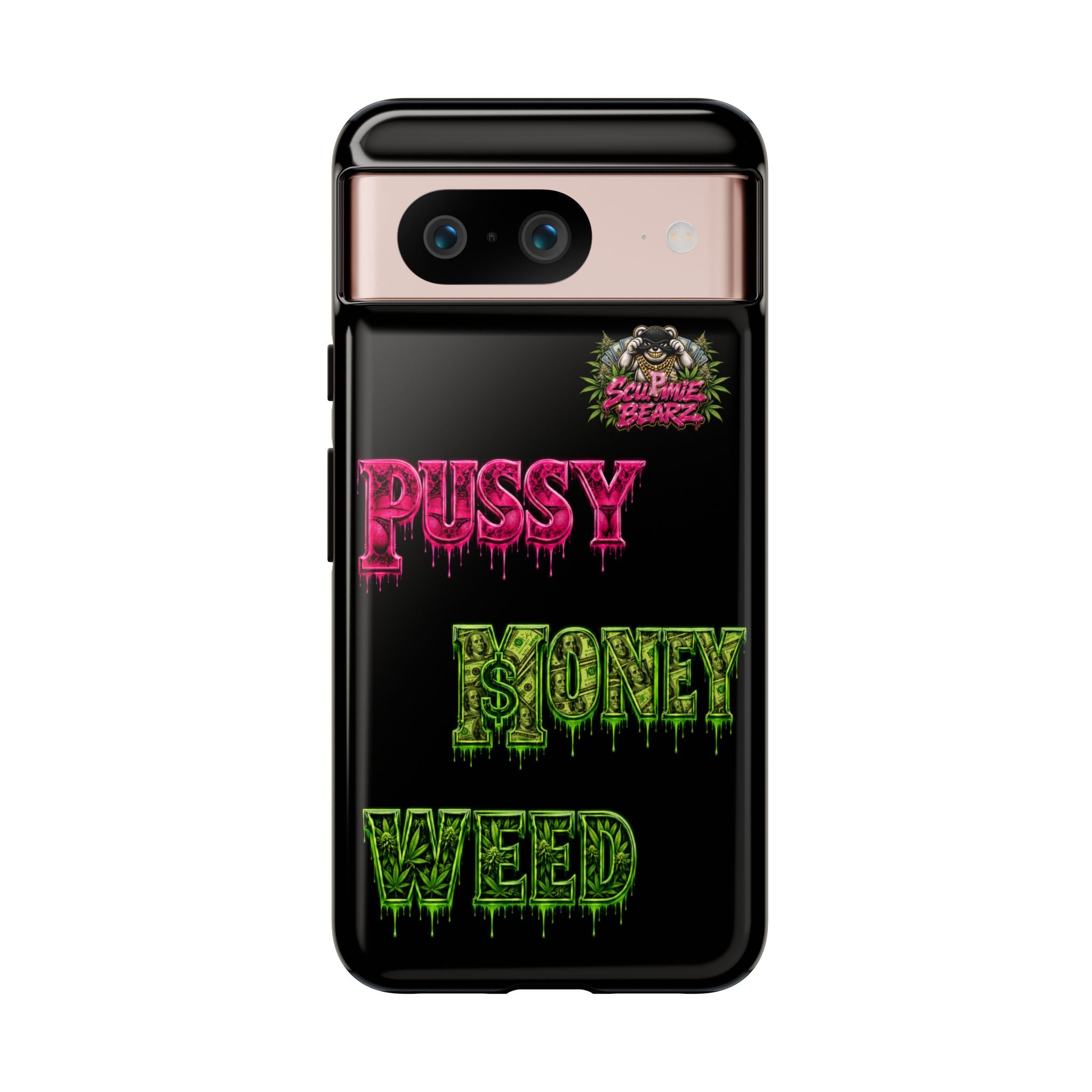 SCUMMIEBEARZ P.M.W. (P***Y Money Weed) Tough Cases