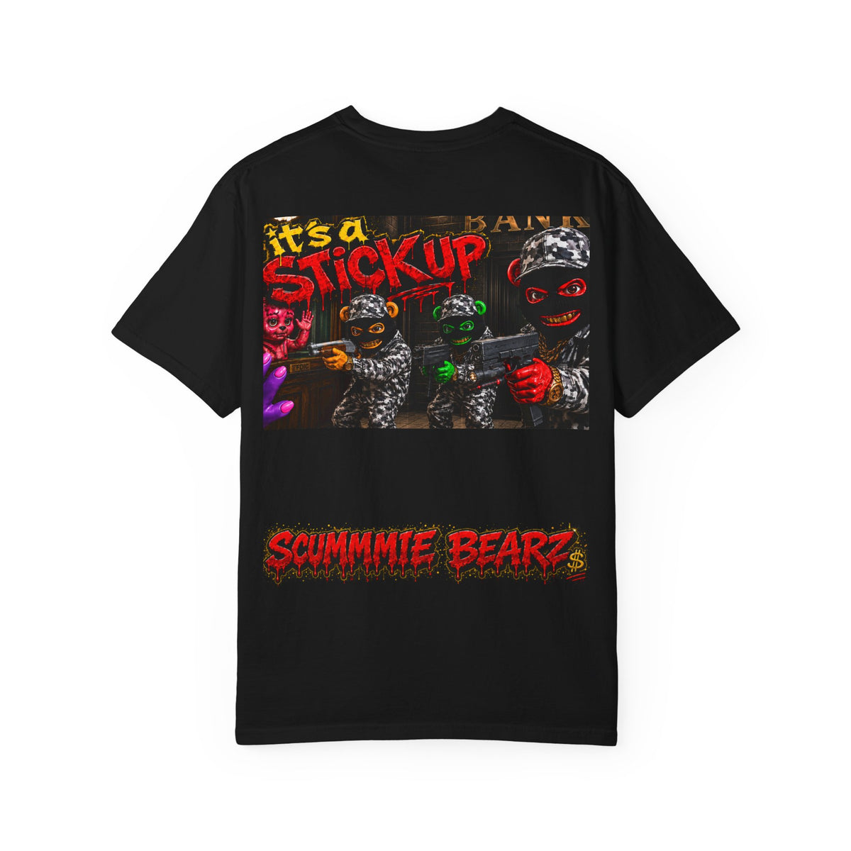 Unisex Garment-Dyed T-shirt-MONEY IS THE MOTIVE / IT'S A STICK UP-SCUMMIEBEARZ™
