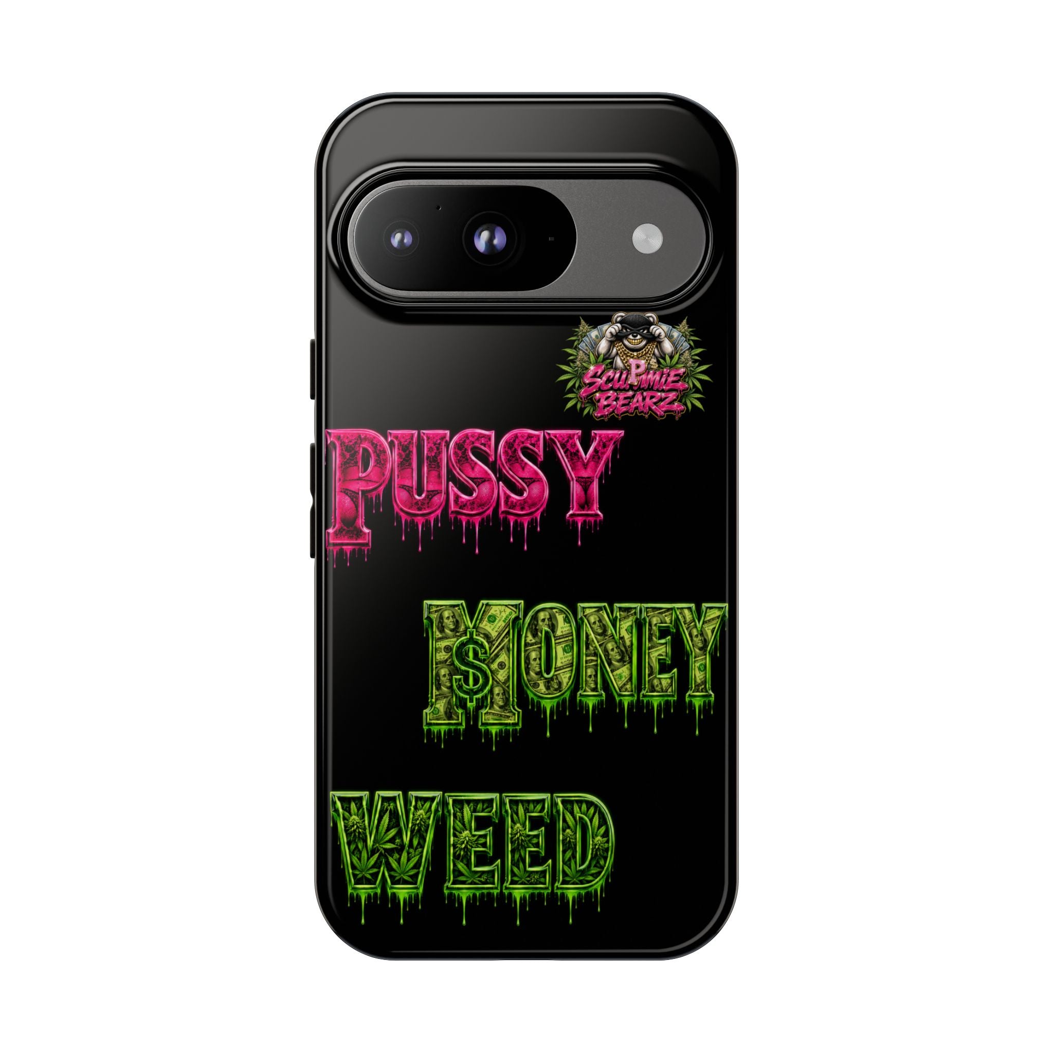 SCUMMIEBEARZ P.M.W. (P***Y Money Weed) Tough Cases