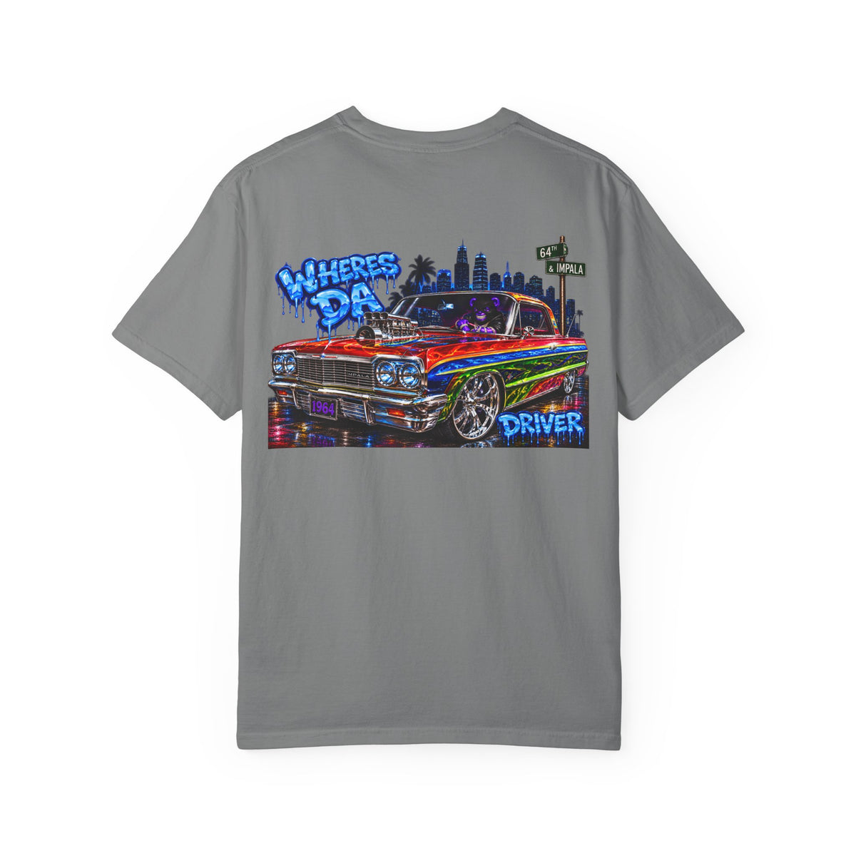 Unisex Garment-Dyed T-shirt-WHERE IS DA DRIVER?-SCUMMIEBEARZ™️
