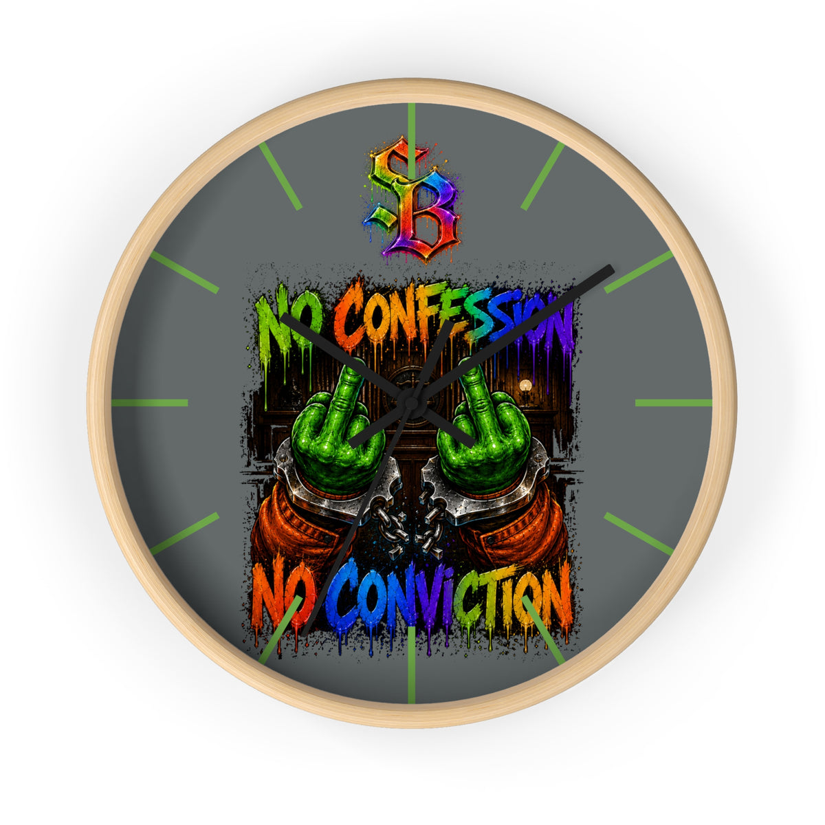 Wall Clock-No Confession No Conviction-SCUMMIEBEARZ™️