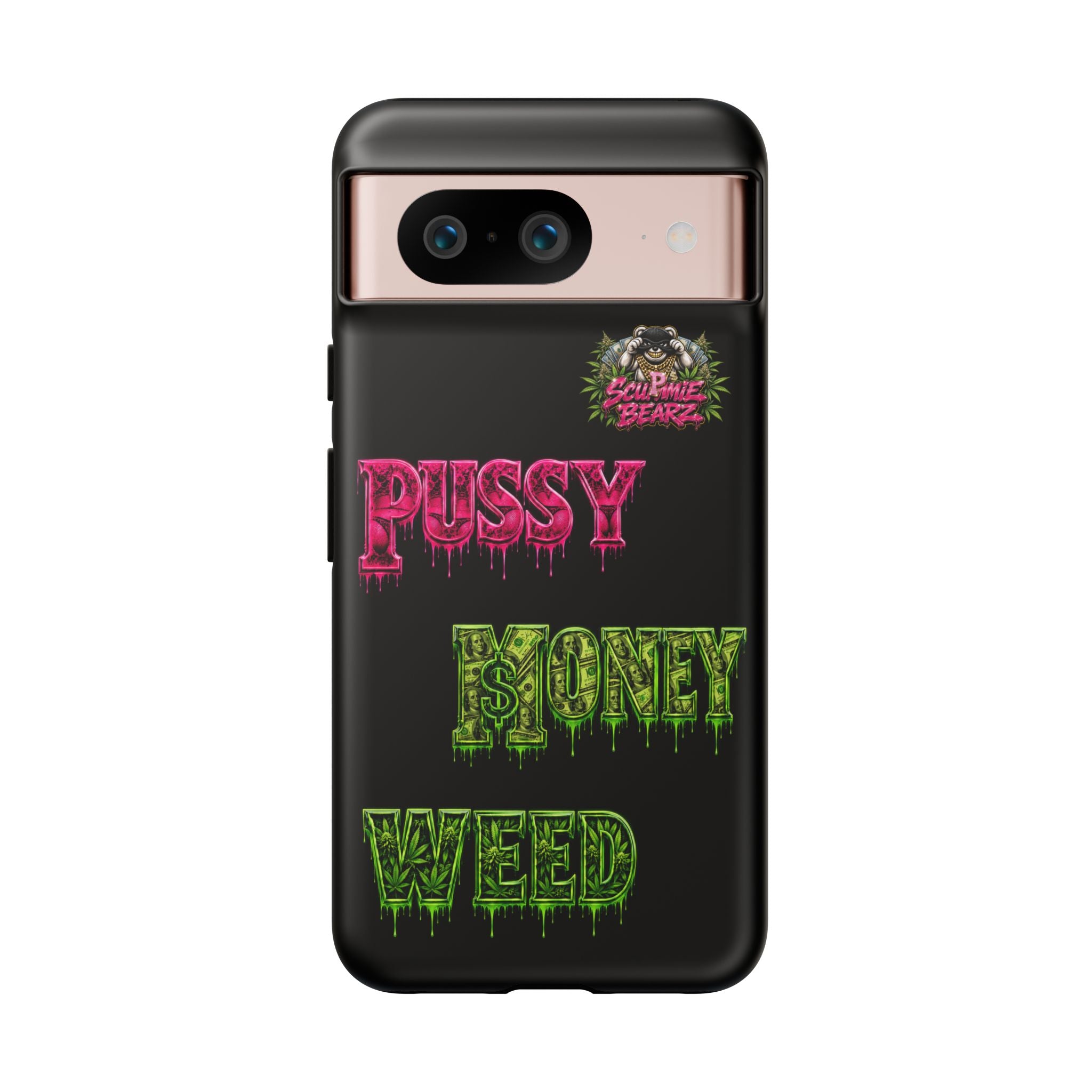 SCUMMIEBEARZ P.M.W. (P***Y Money Weed) Tough Cases