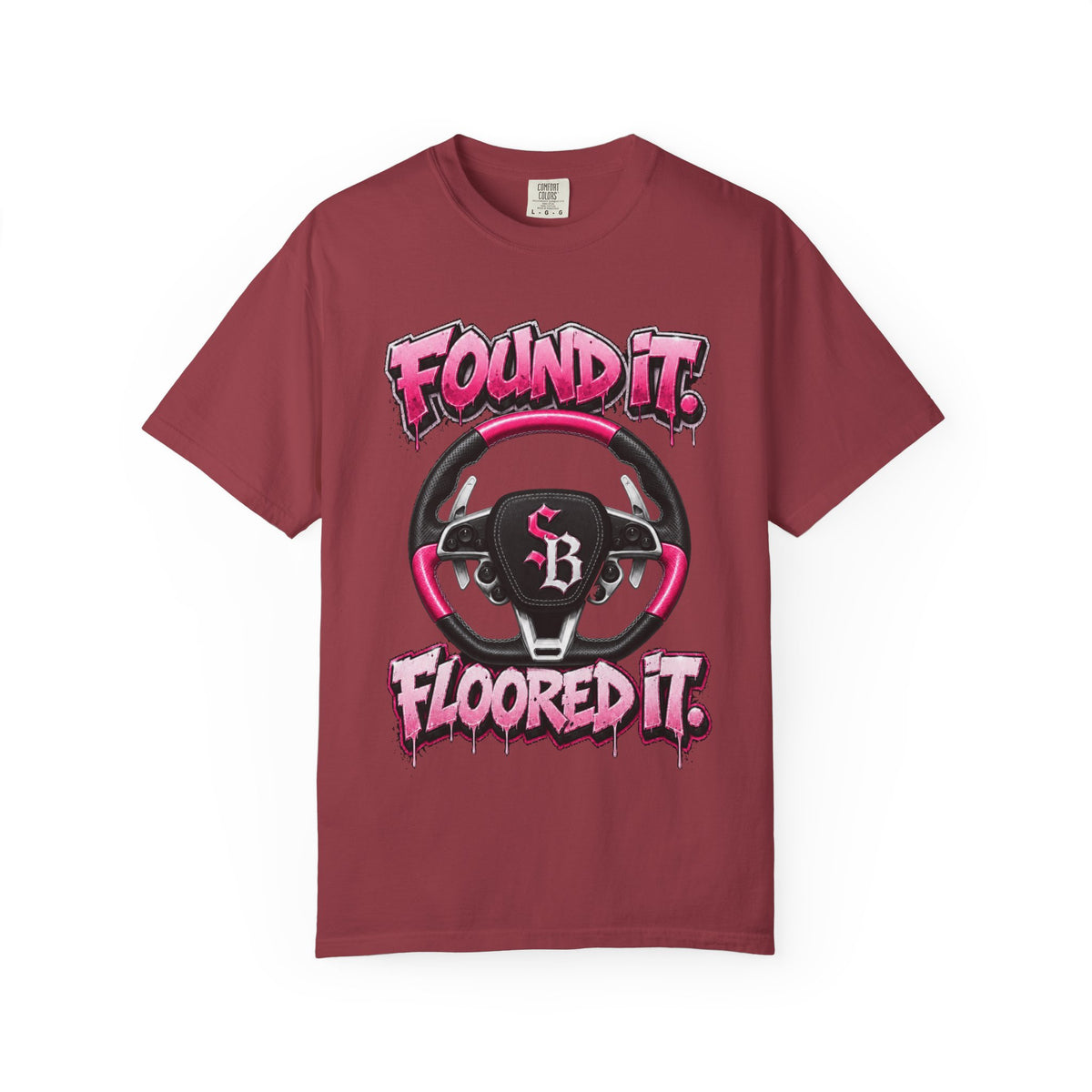 Unisex Garment-Dyed T-shirt-PINK FOUND IT, FLOOR3 IT W/GTA SCUMMMIE GRAPHIC DESIGN -SCUMMIEBEARZ™