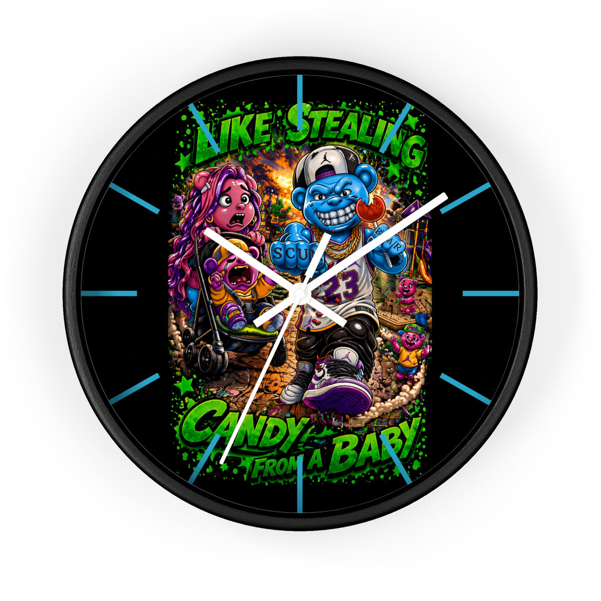 Wall Clock-Stealing candy from a baby-SCUMMIEBEARZ™️