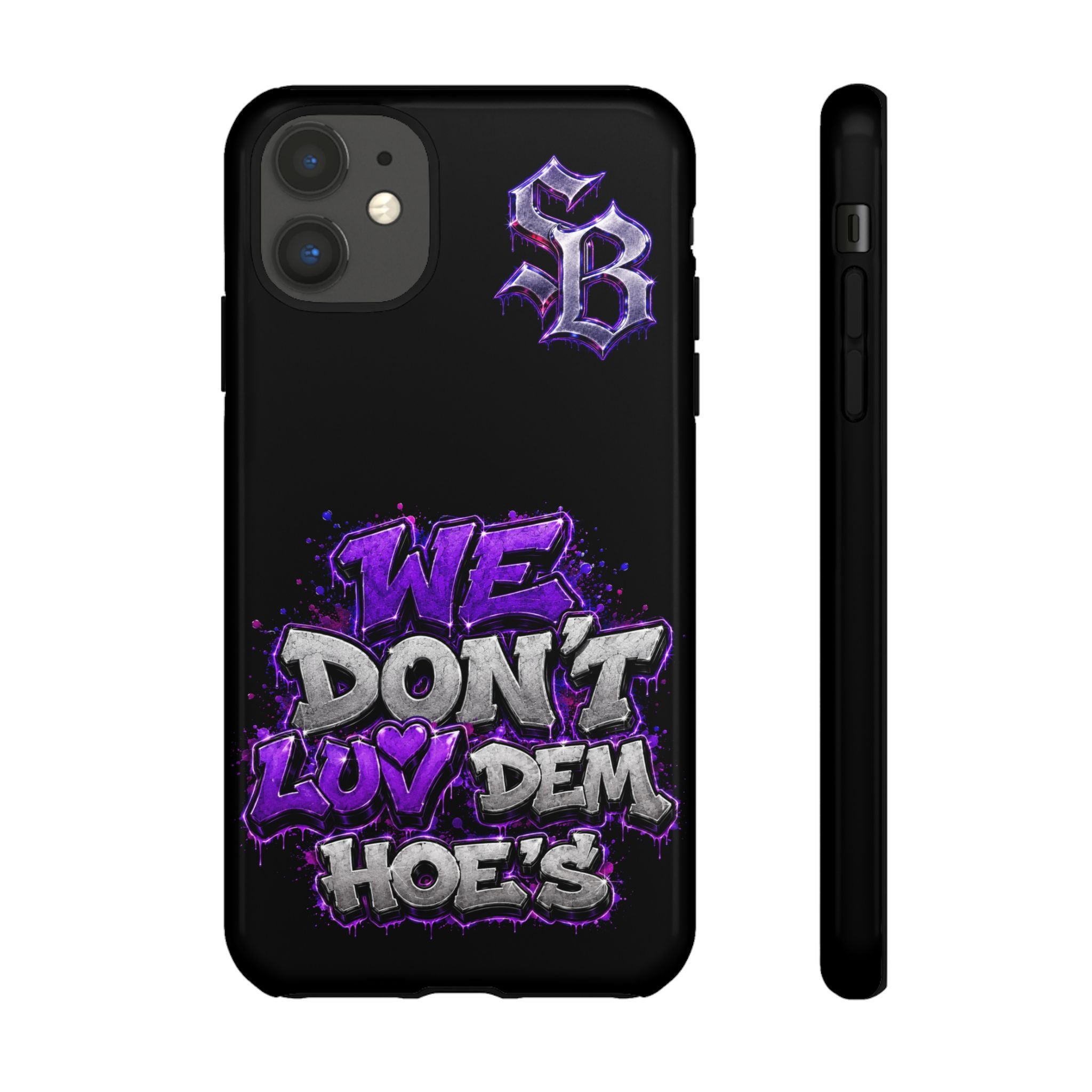 SCUMMIEBEARZ We Don't Luv Dem Hoes💜 Tough Cases