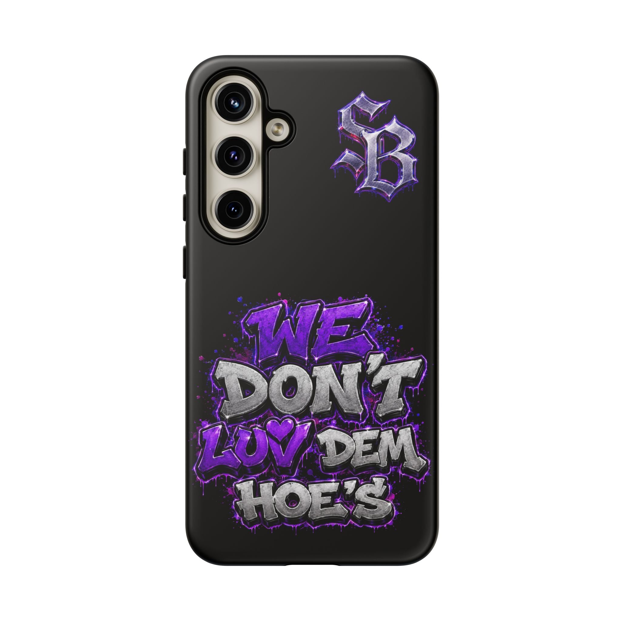 SCUMMIEBEARZ We Don't Luv Dem Hoes💜 Tough Cases