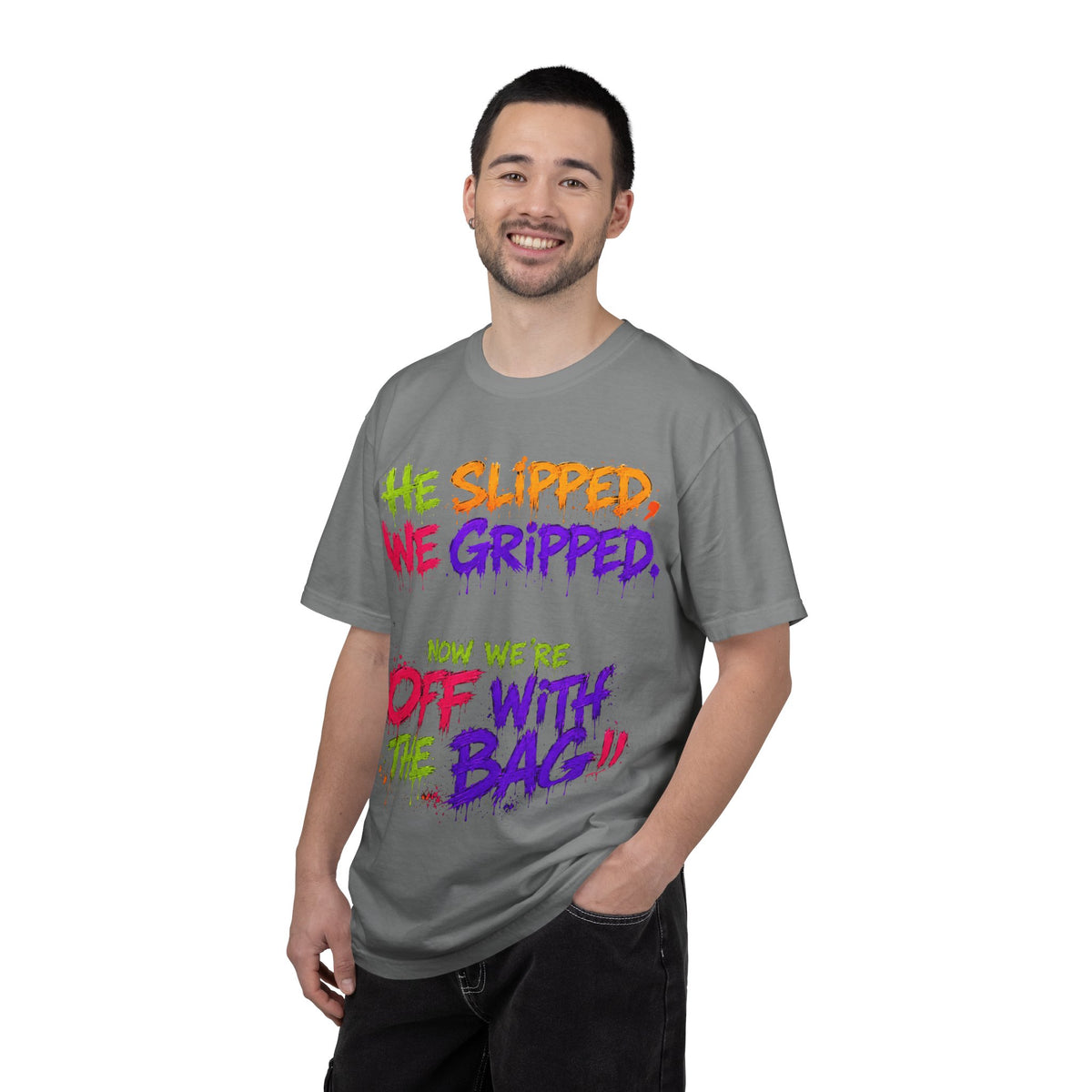 Unisex Garment-Dyed T-shirt-HE SLIPPED WE GRIP-SCUMMIEBEARZ™