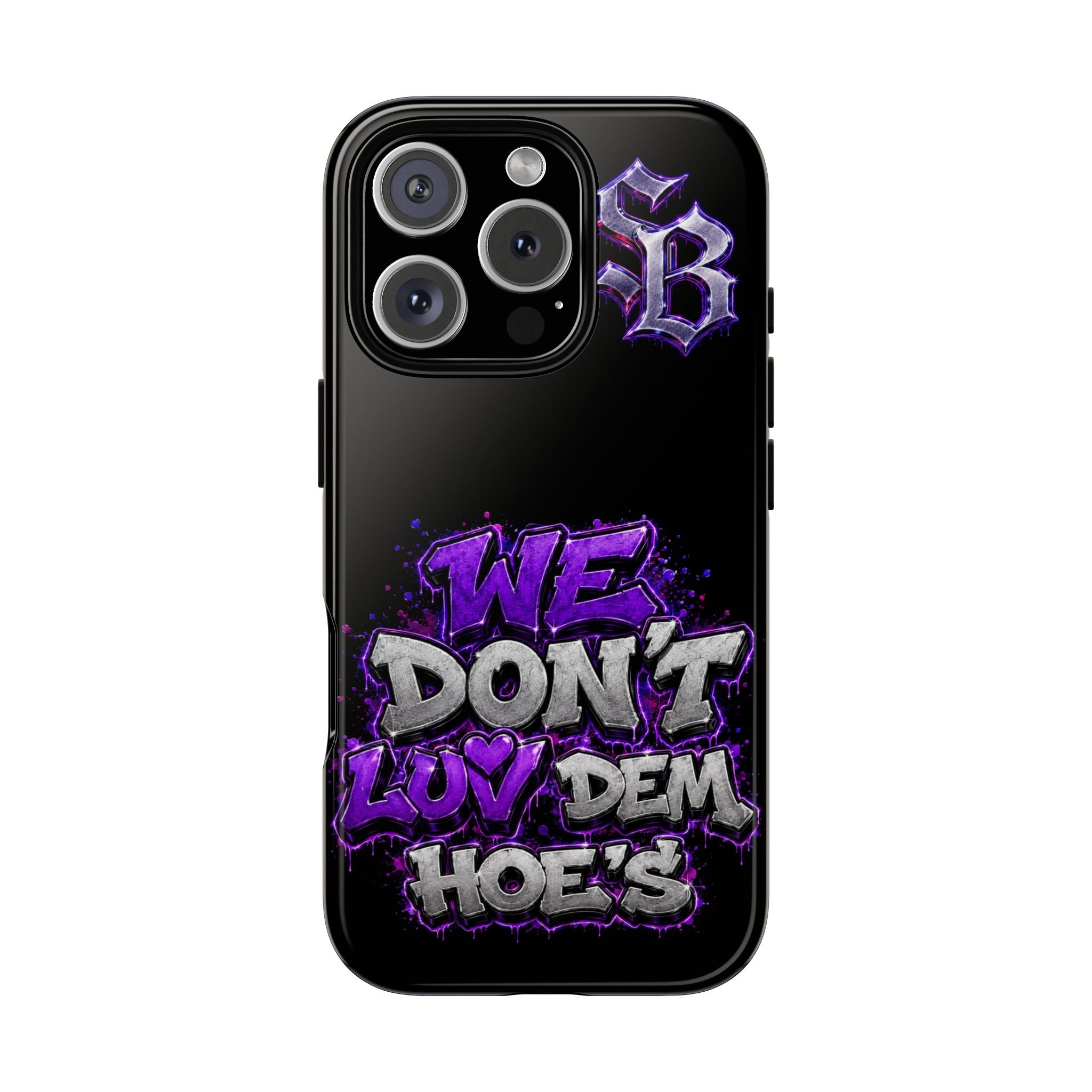 SCUMMIEBEARZ We Don't Luv Dem Hoes💜 Tough Cases