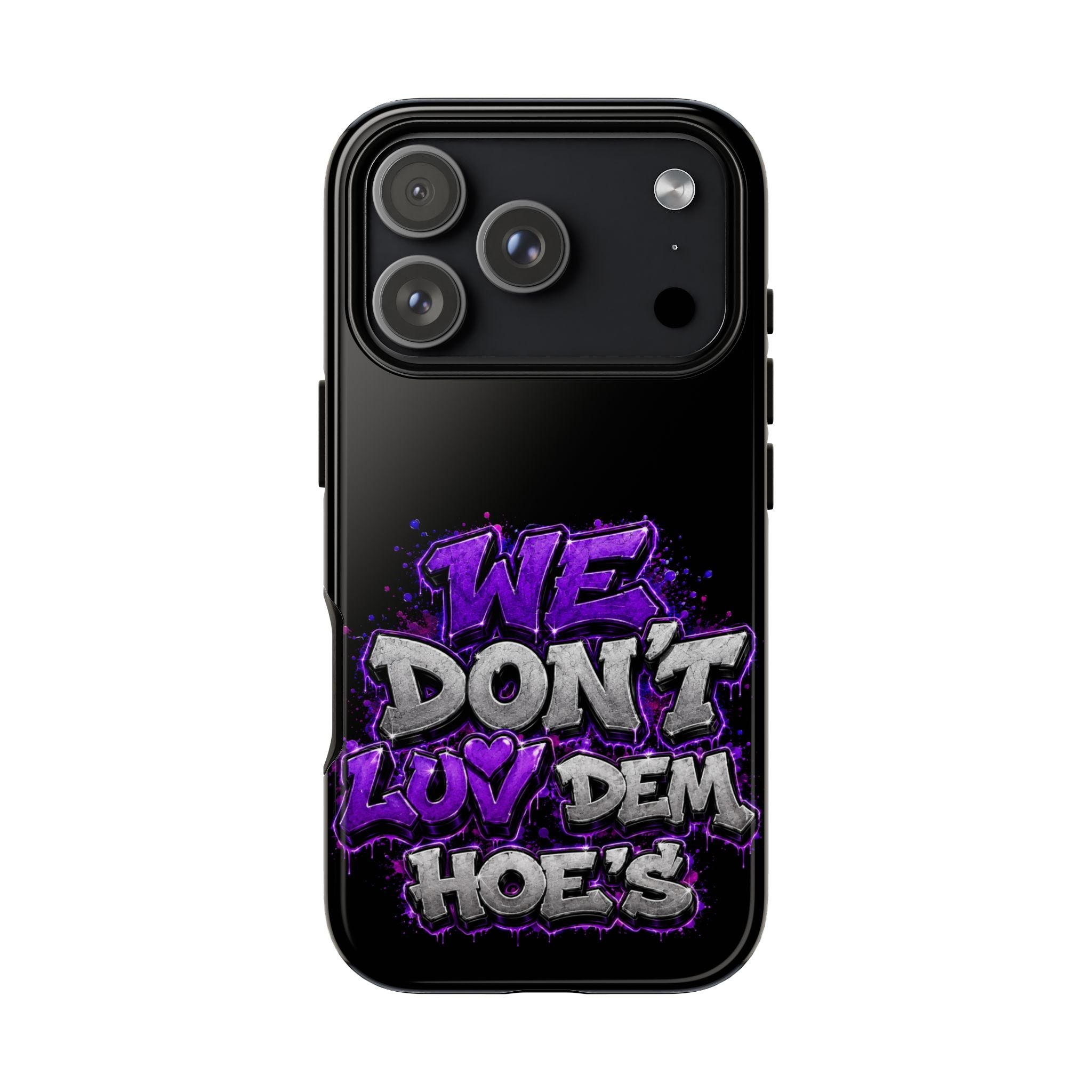 SCUMMIEBEARZ We Don't Luv Dem Hoes💜 Tough Cases
