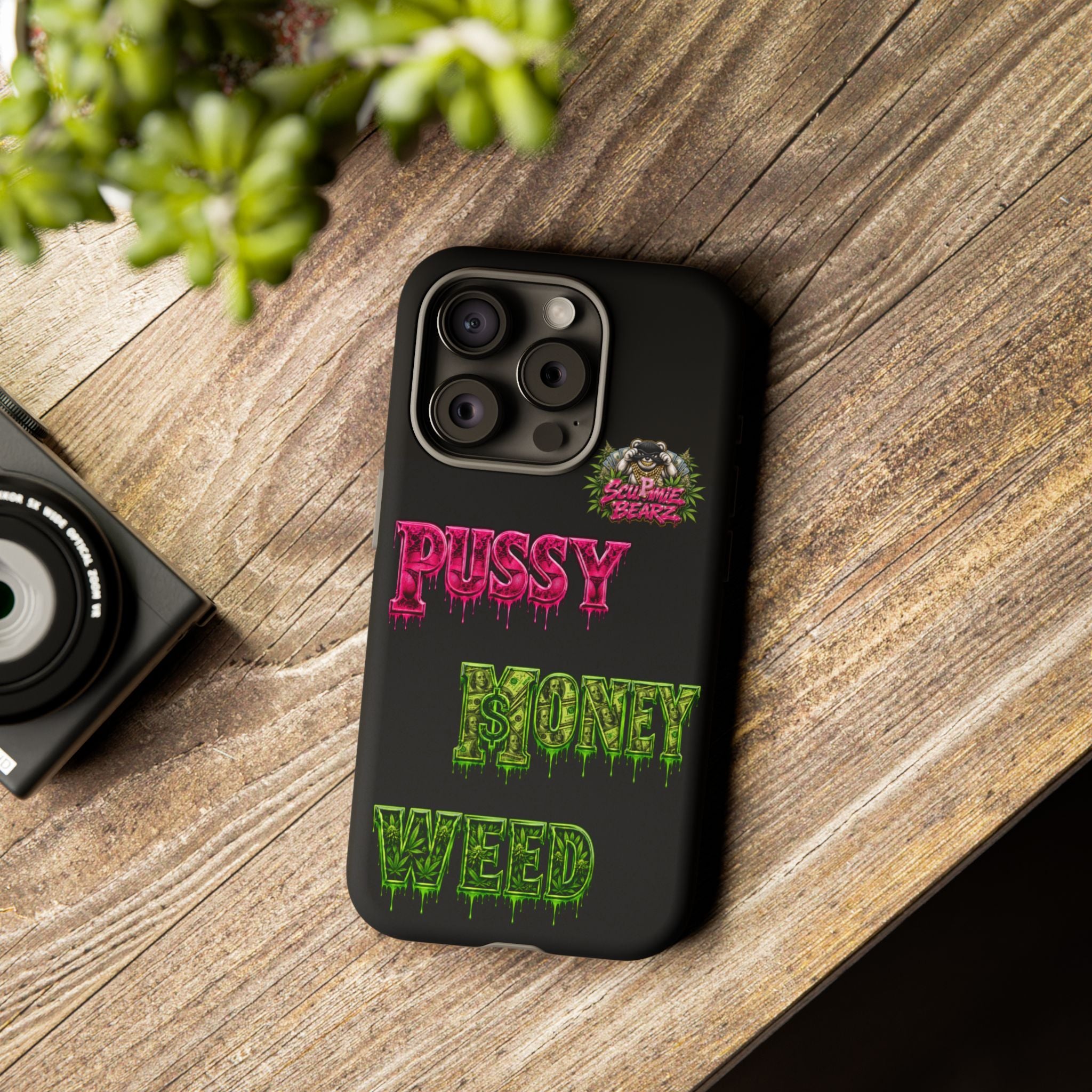 SCUMMIEBEARZ P.M.W. (P***Y Money Weed) Tough Cases