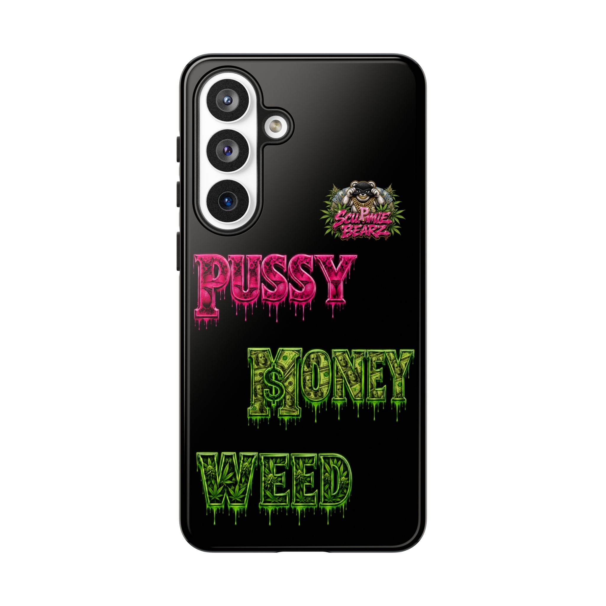 SCUMMIEBEARZ P.M.W. (P***Y Money Weed) Tough Cases