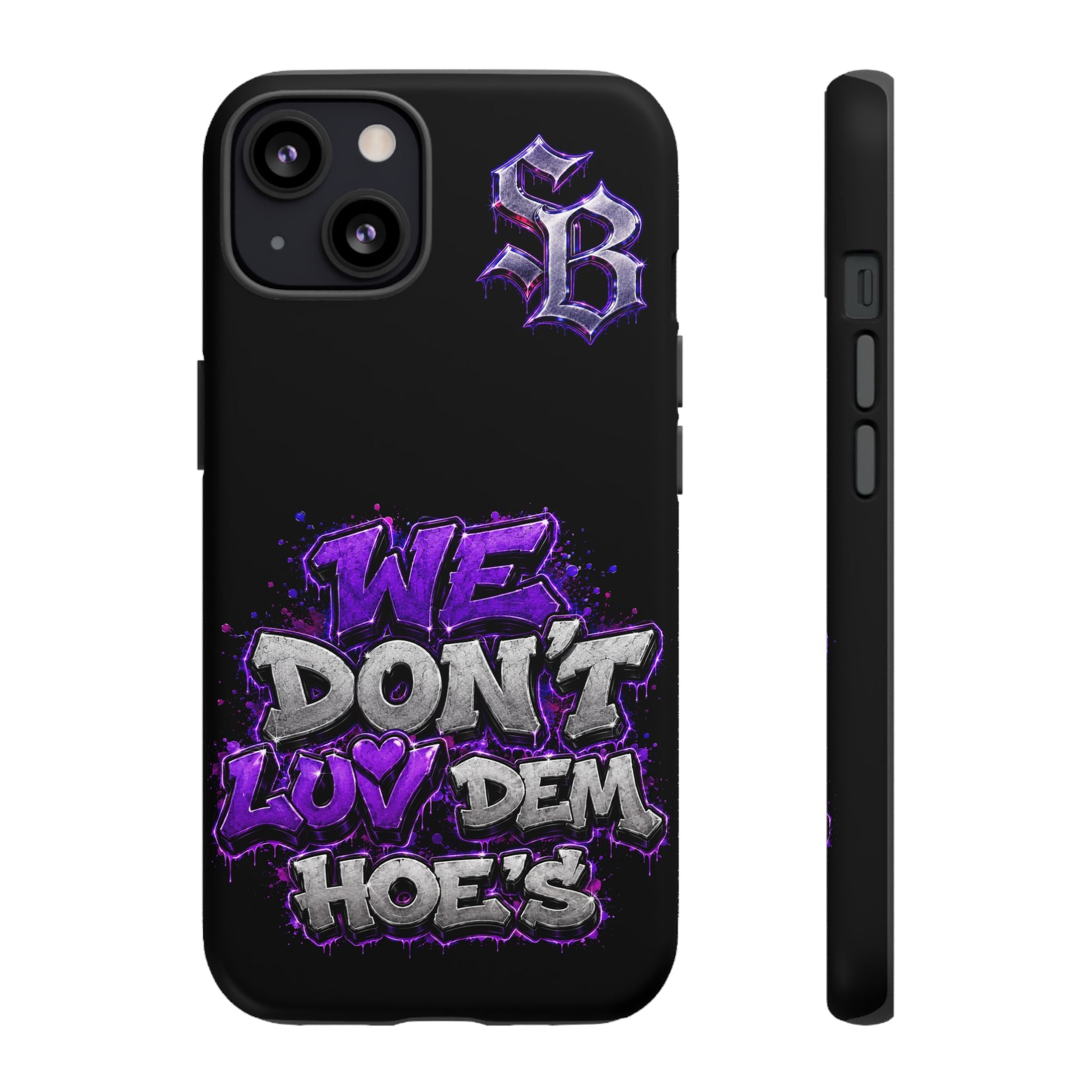 SCUMMIEBEARZ We Don't Luv Dem Hoes💜 Tough Cases