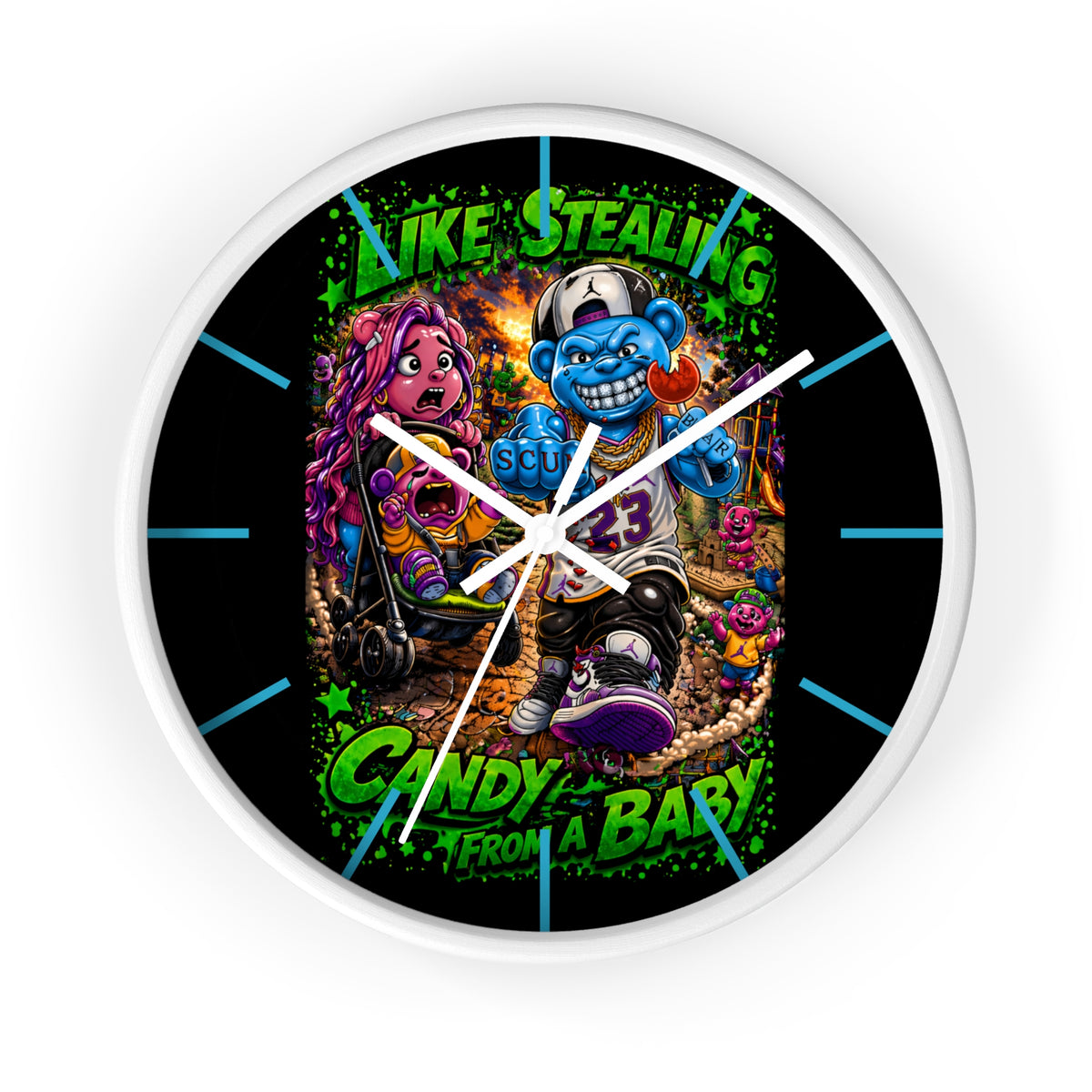 Wall Clock-Stealing candy from a baby-SCUMMIEBEARZ™️