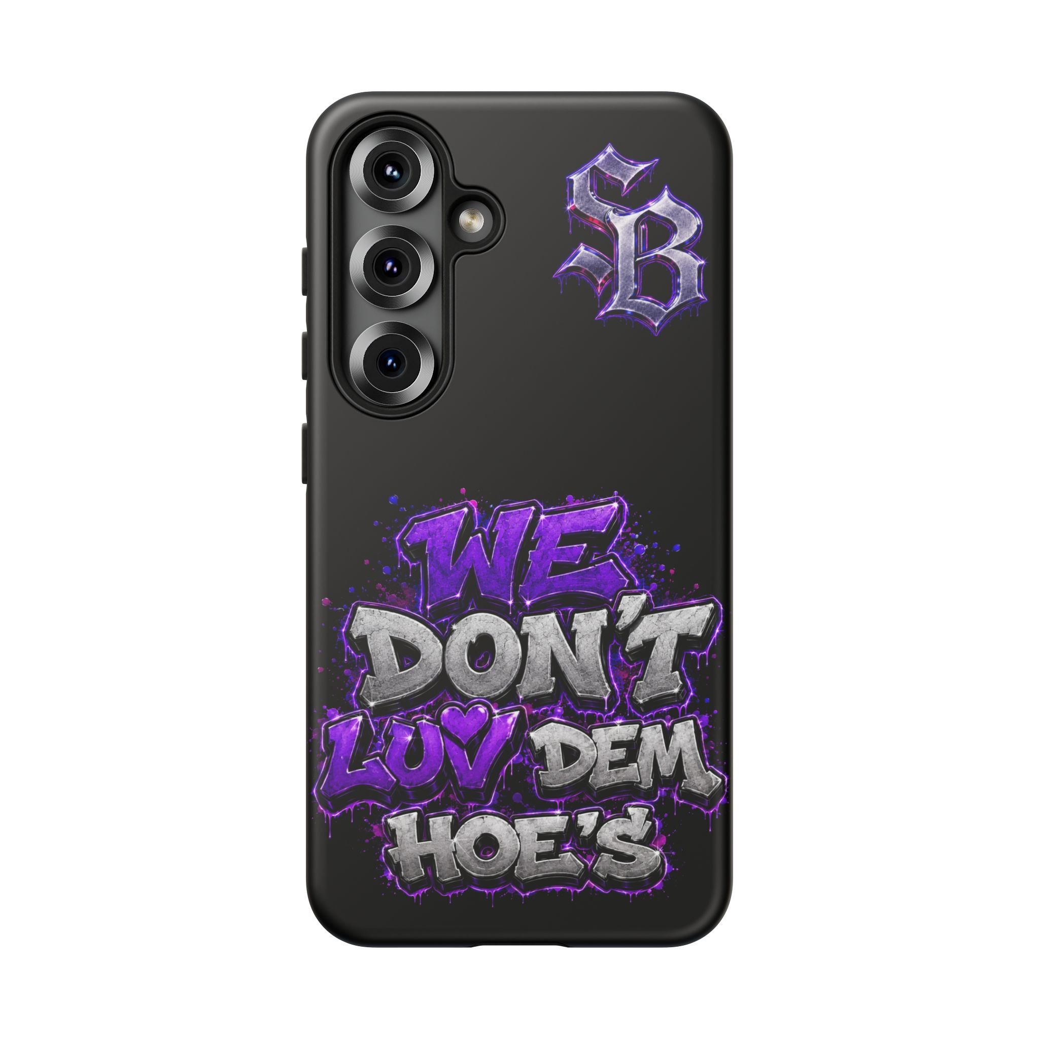 SCUMMIEBEARZ We Don't Luv Dem Hoes💜 Tough Cases