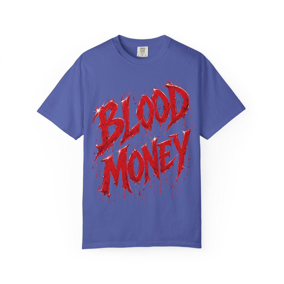 Unisex Garment-Dyed T-shirt-BLOOD MONEY\GLOCK\GANG GANG-SCUMMIEBEARZ™